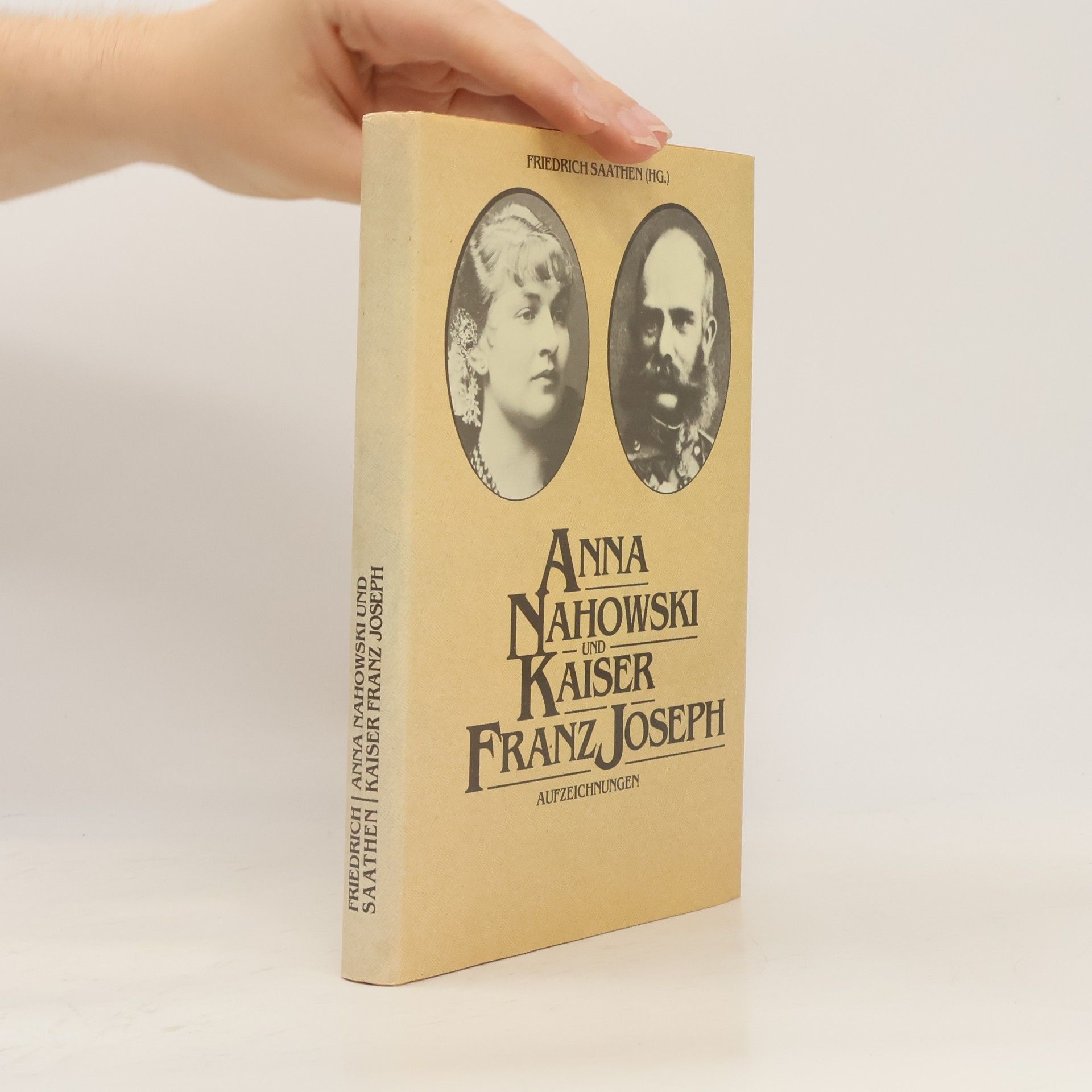 Anna Nahowski und Kaiser Franz Joseph