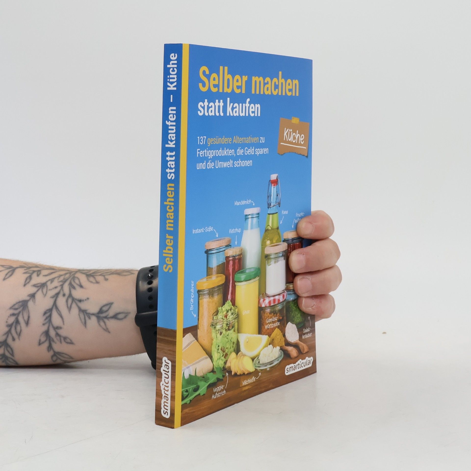 Autores varios Selber machen statt kaufen - Küche