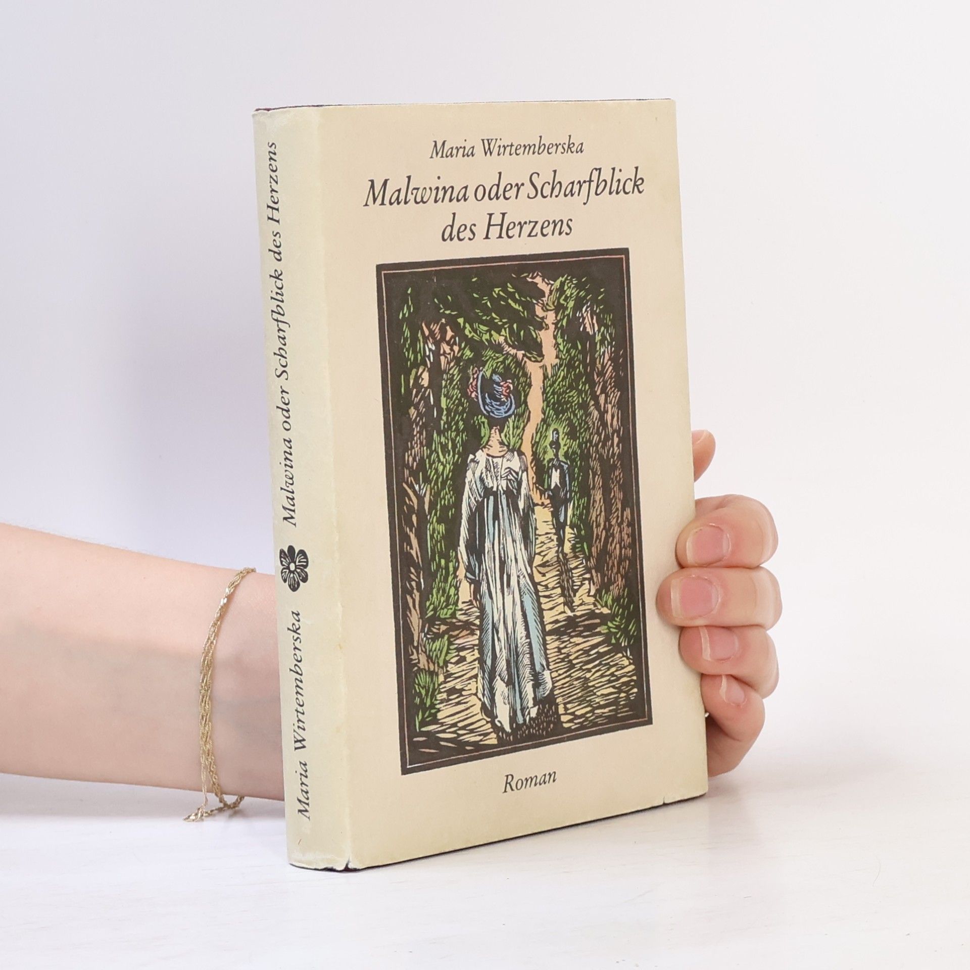 Maria Wirtemberska Malwina oder Scharfblick des Herzens. Roman