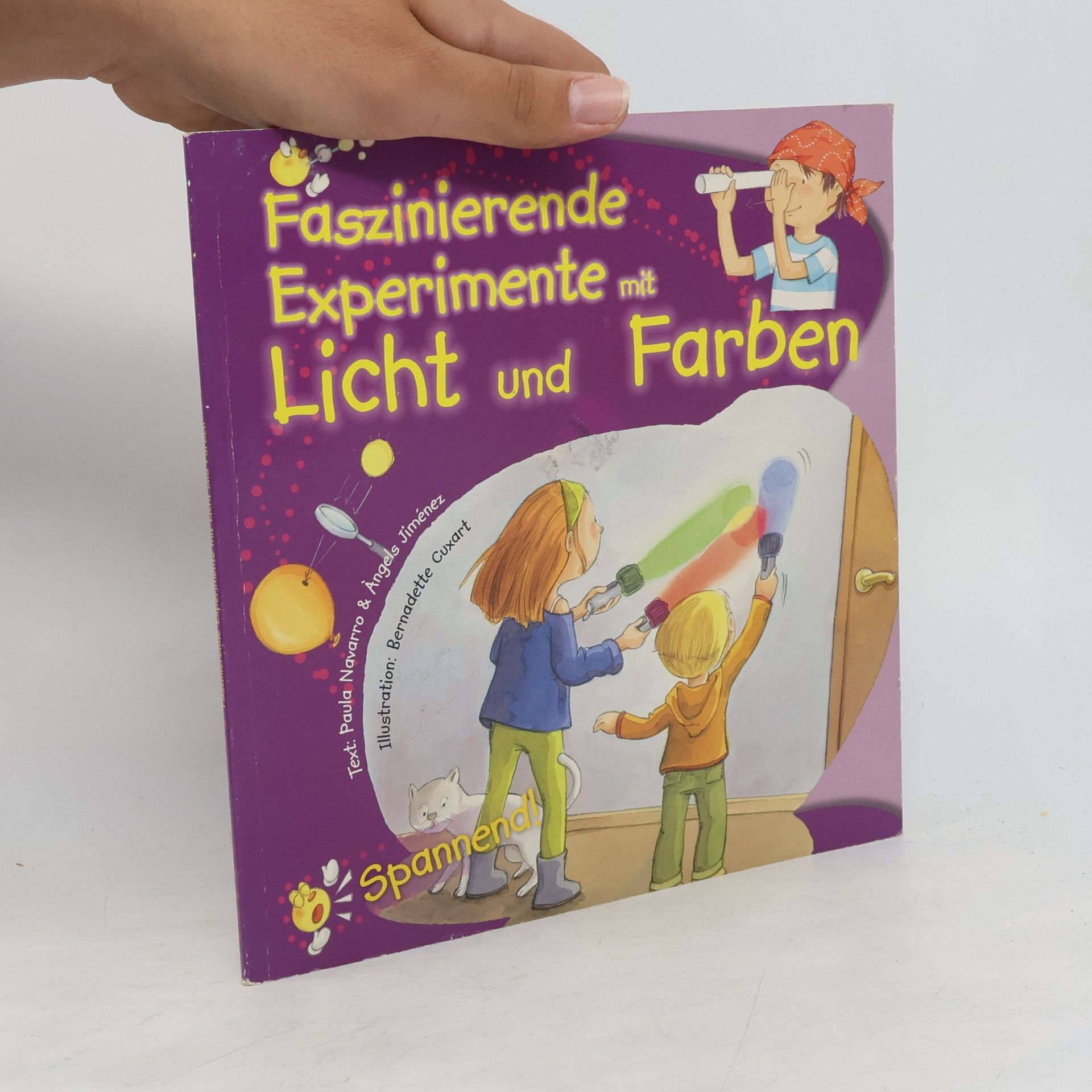 PAULA NAVARRO Faszinierende Experimente mit Licht und Farben
