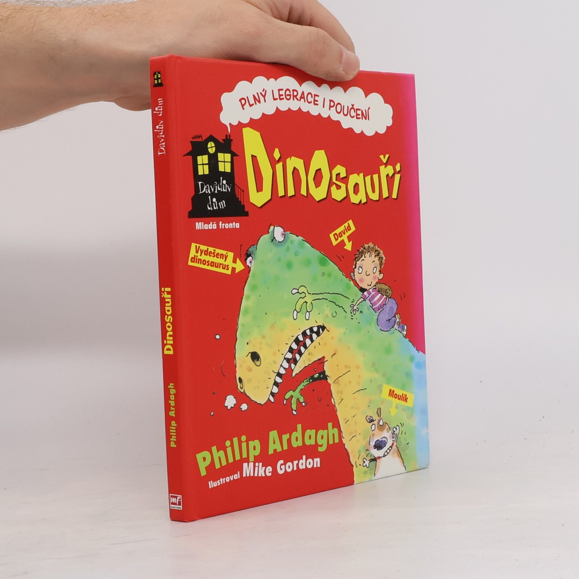 Philip Ardagh Davidův dům - Dinosauři
