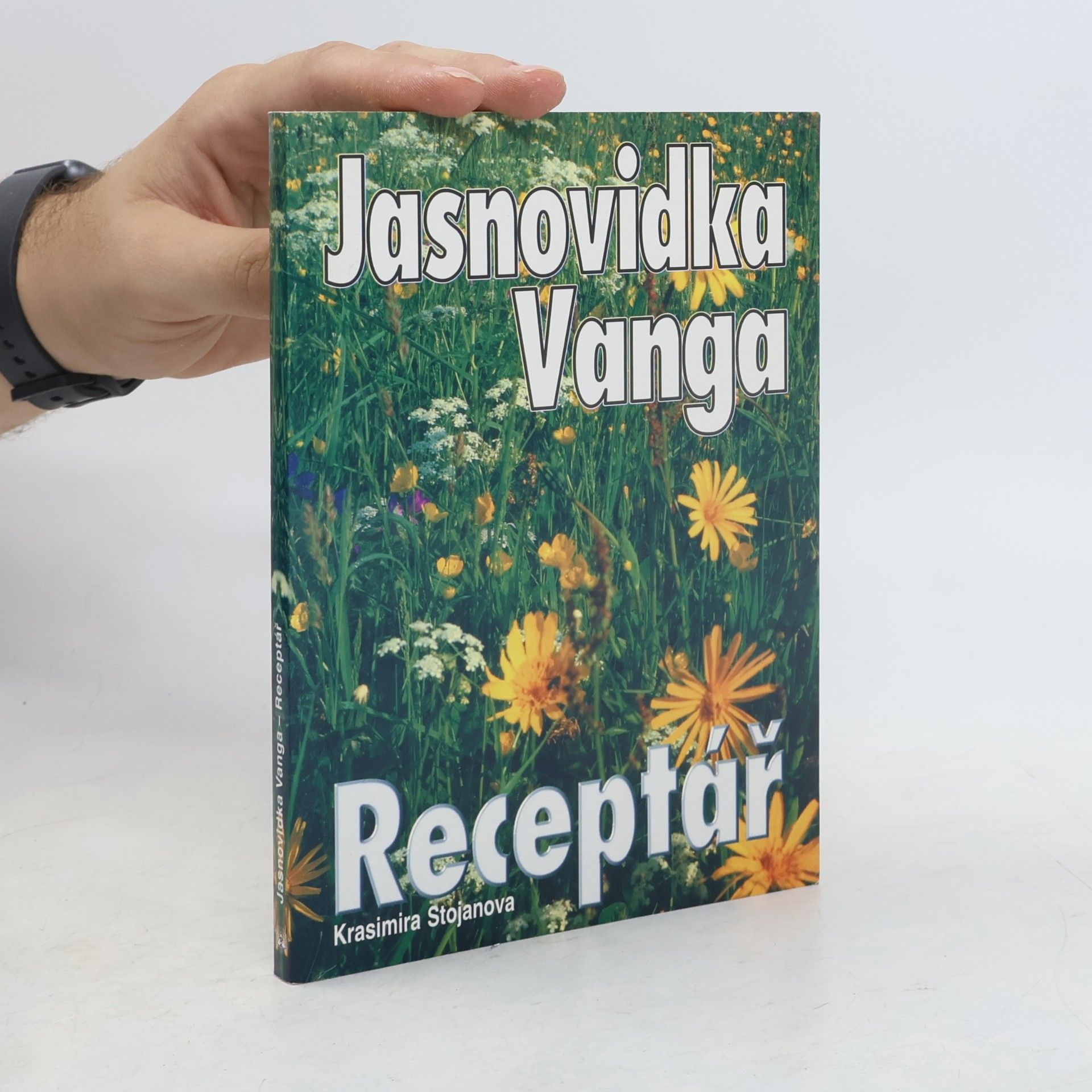 Krasimira Stojanova Jasnovidka Vanga Receptář