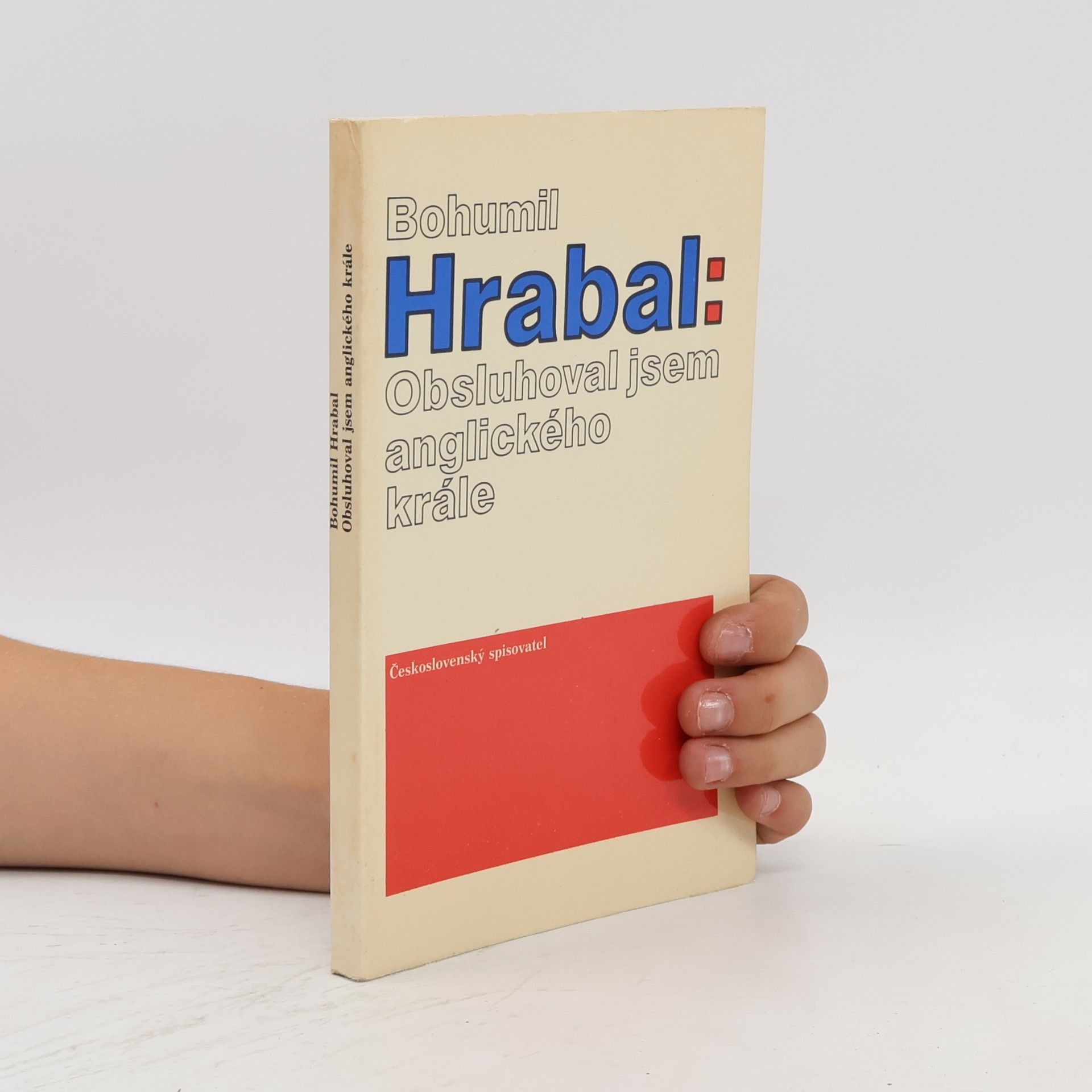 Bohumil Hrabal Obsluhoval jsem anglického krále