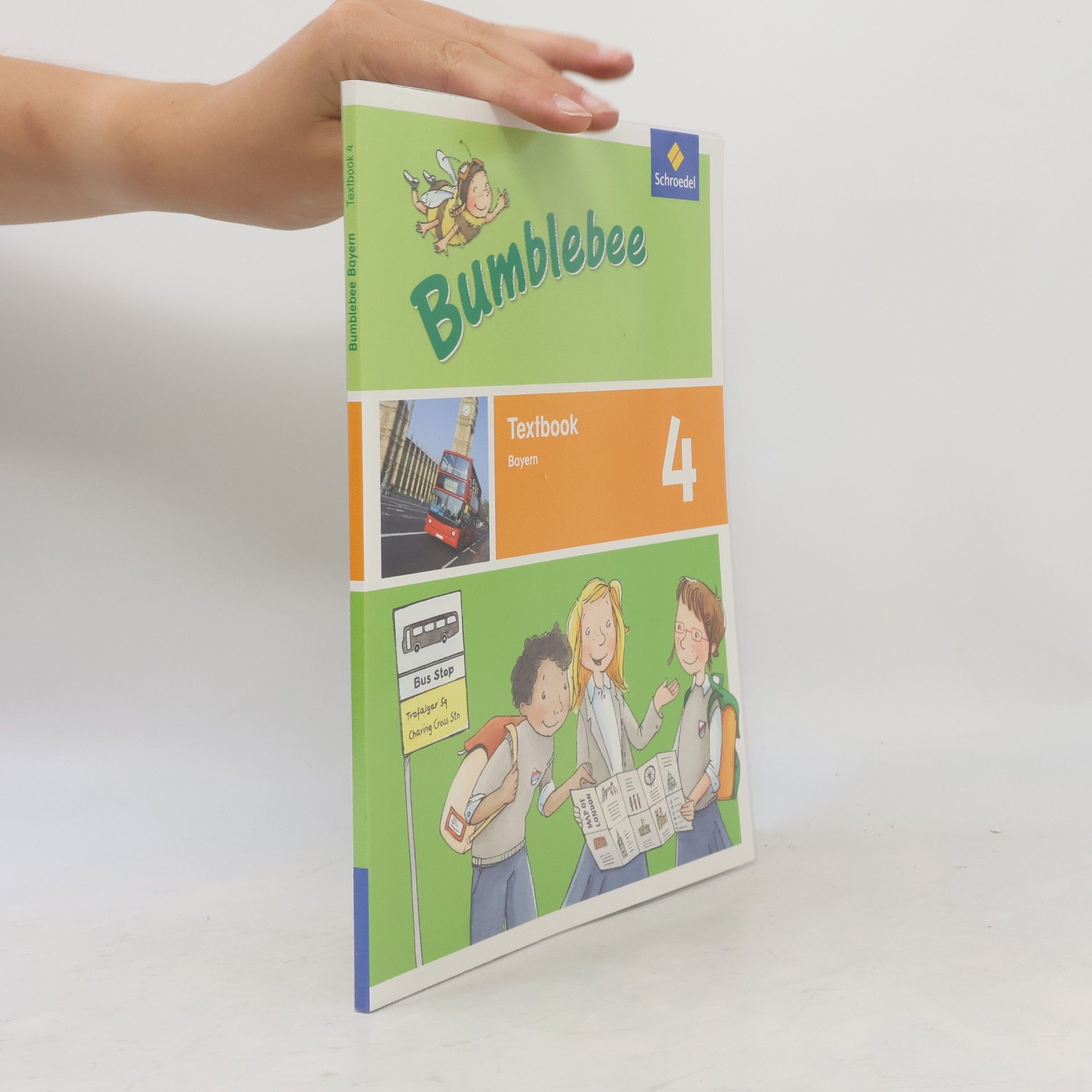 Bumblebee Bayern - 4: Bumblebee für das 3. / 4. Schuljahr. Ausgabe 2015