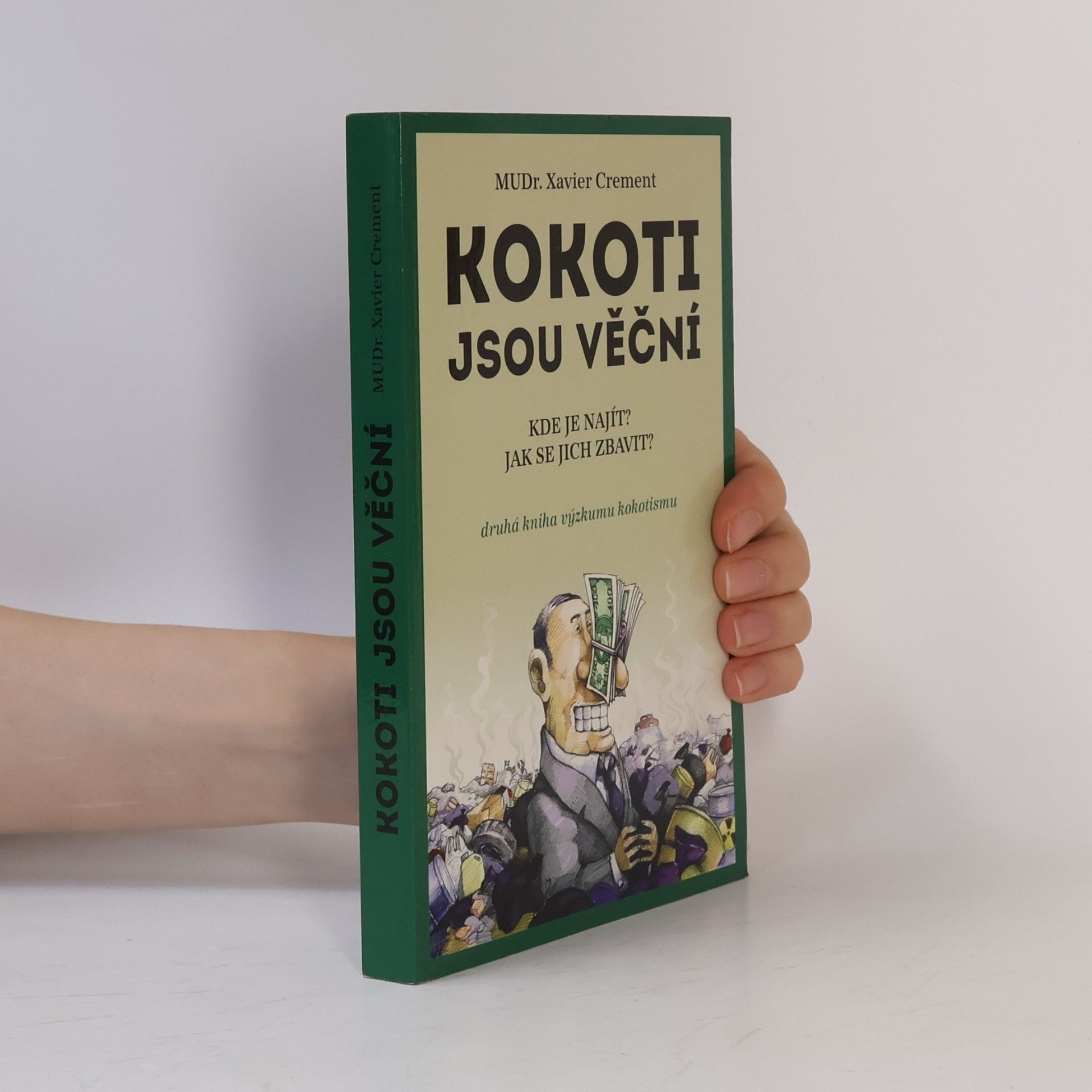 Xavier Crement Kokoti jsou věční