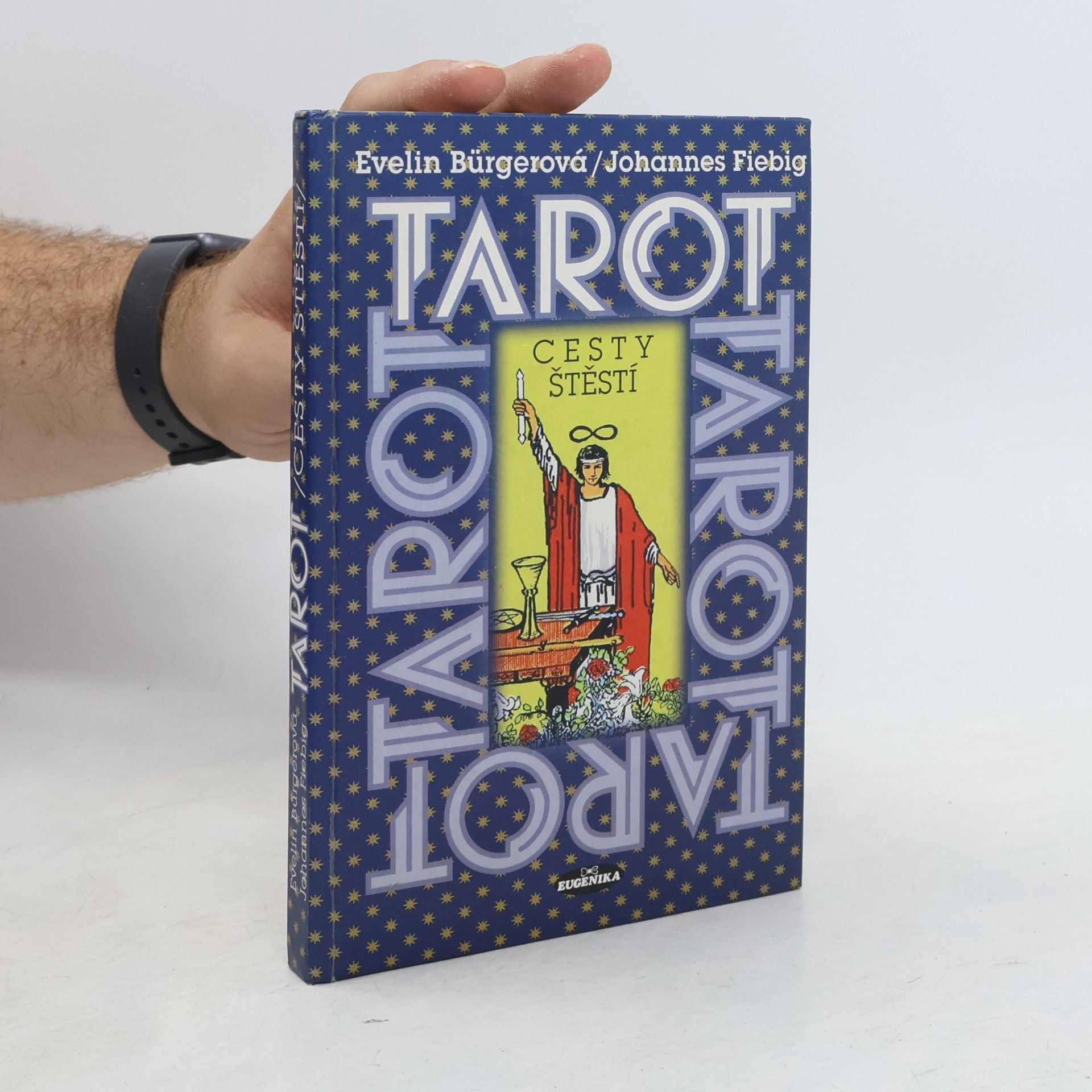 Tarot. Cesty štěstí