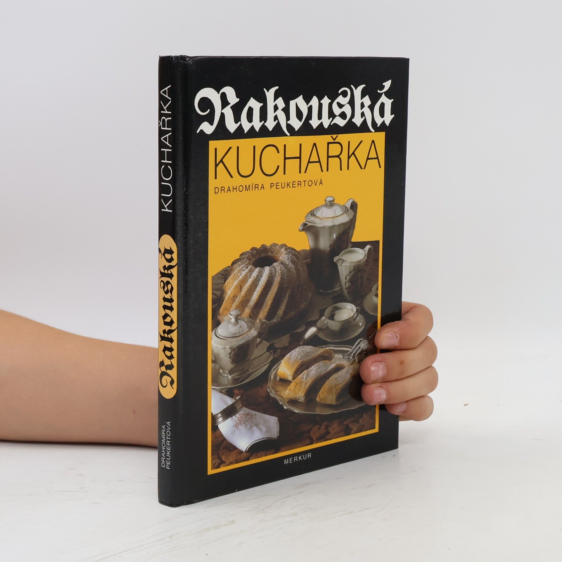 Drahomíra Peukertová Rakouská kuchařka