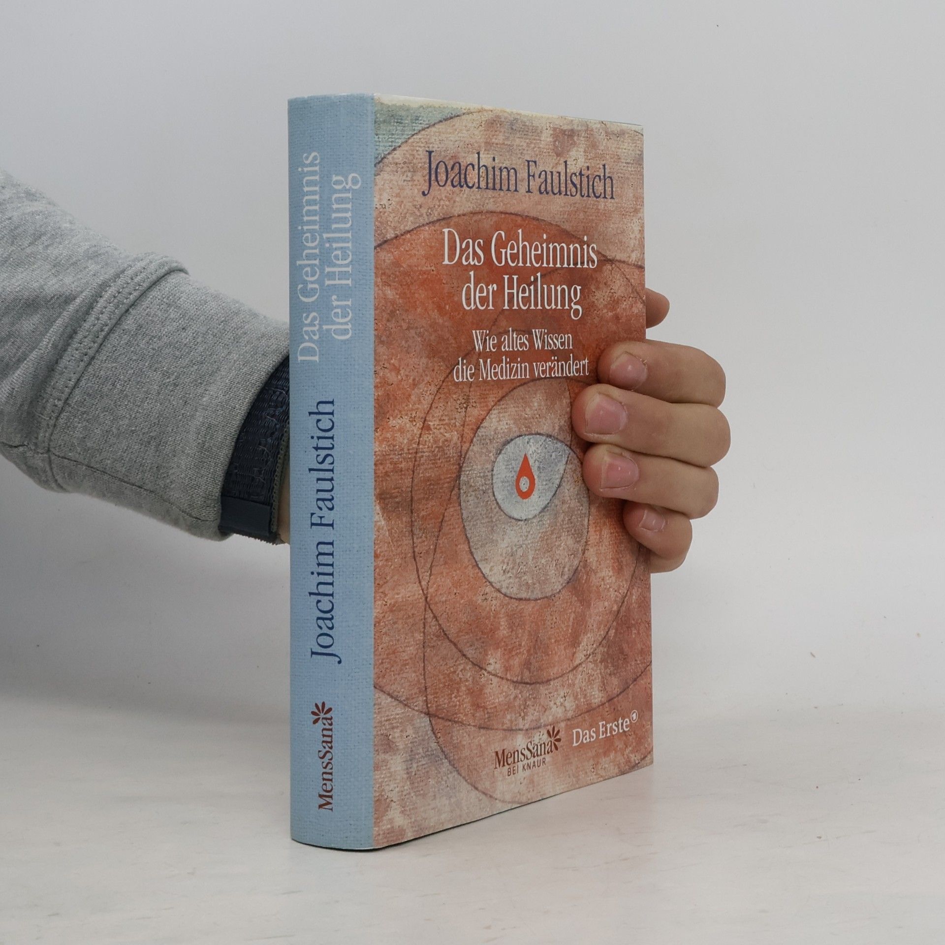 Das Geheimnis der Heilung