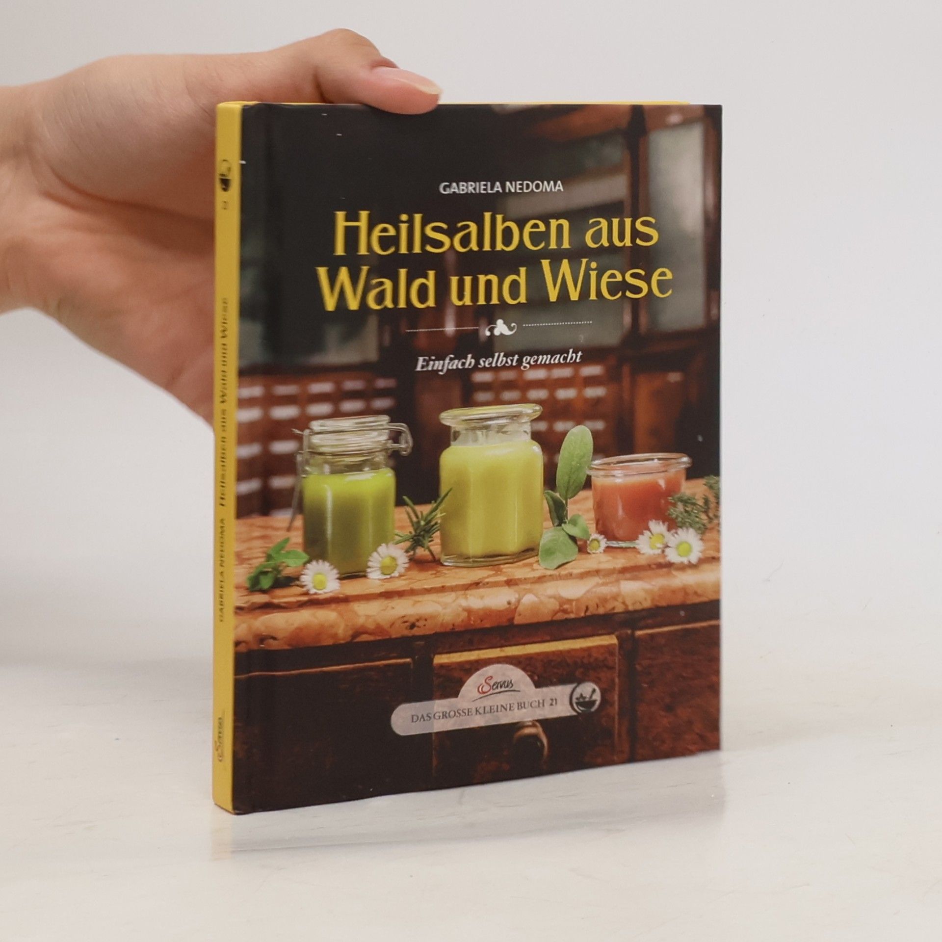 Gabriela Nedoma Heilsalben aus Wald und Wiese