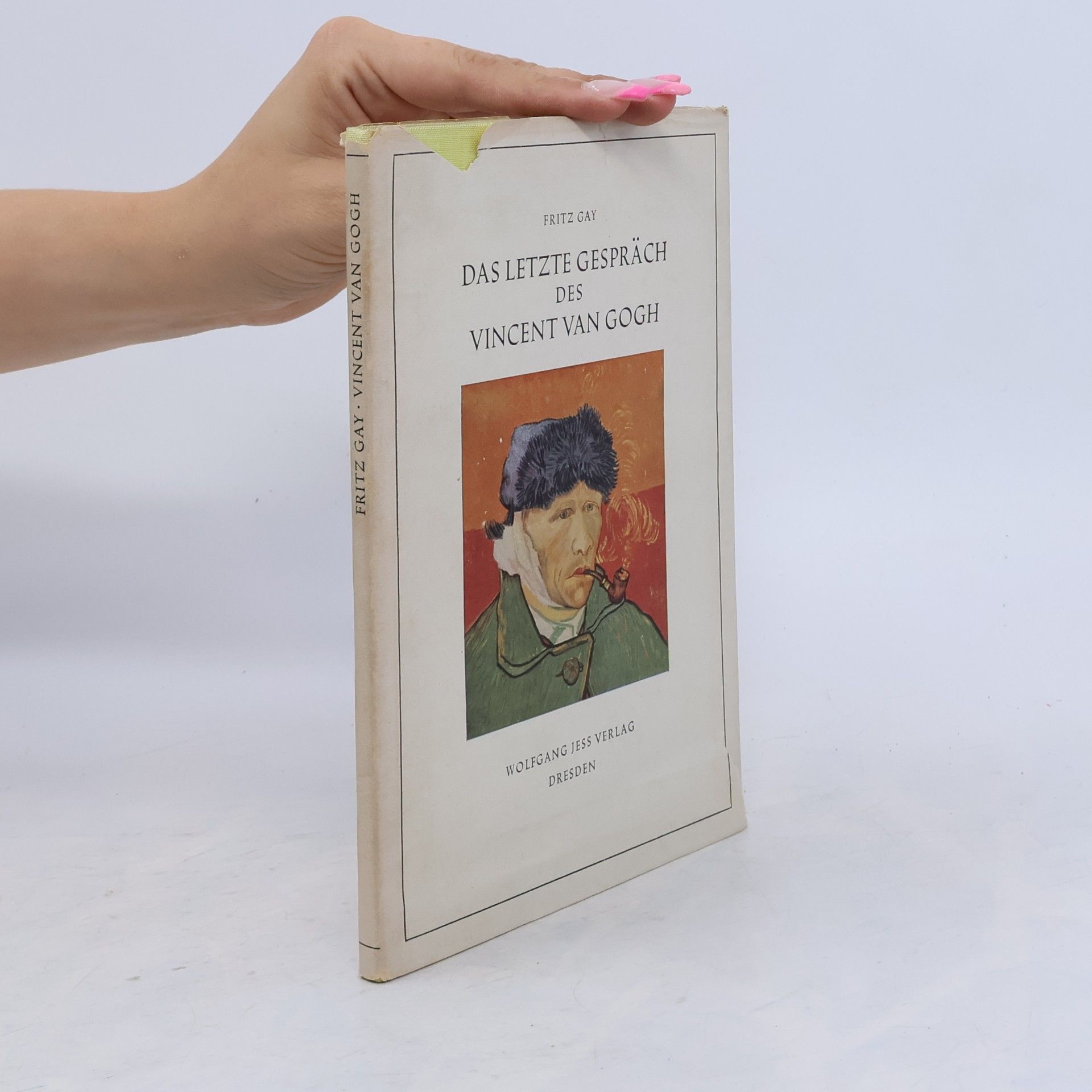 Gay Fritz Das letzte gespräch des Vincent van Gogh (Ocpl, 64 s., repro.)