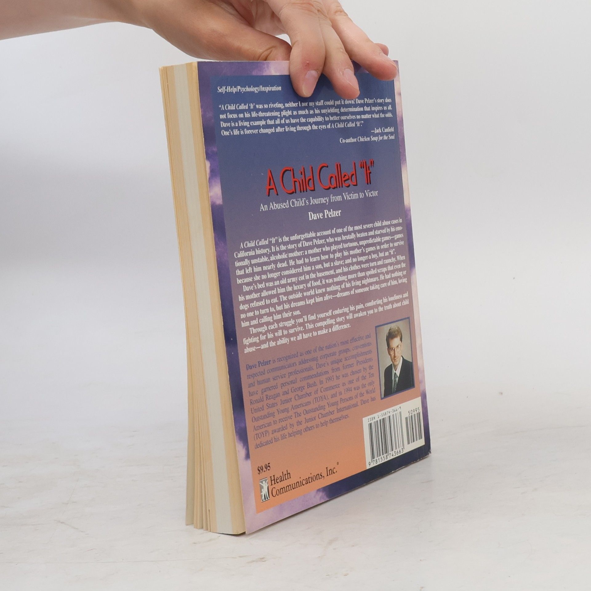 Dave Pelzer A Child Called It: One Child's Courage to Survive