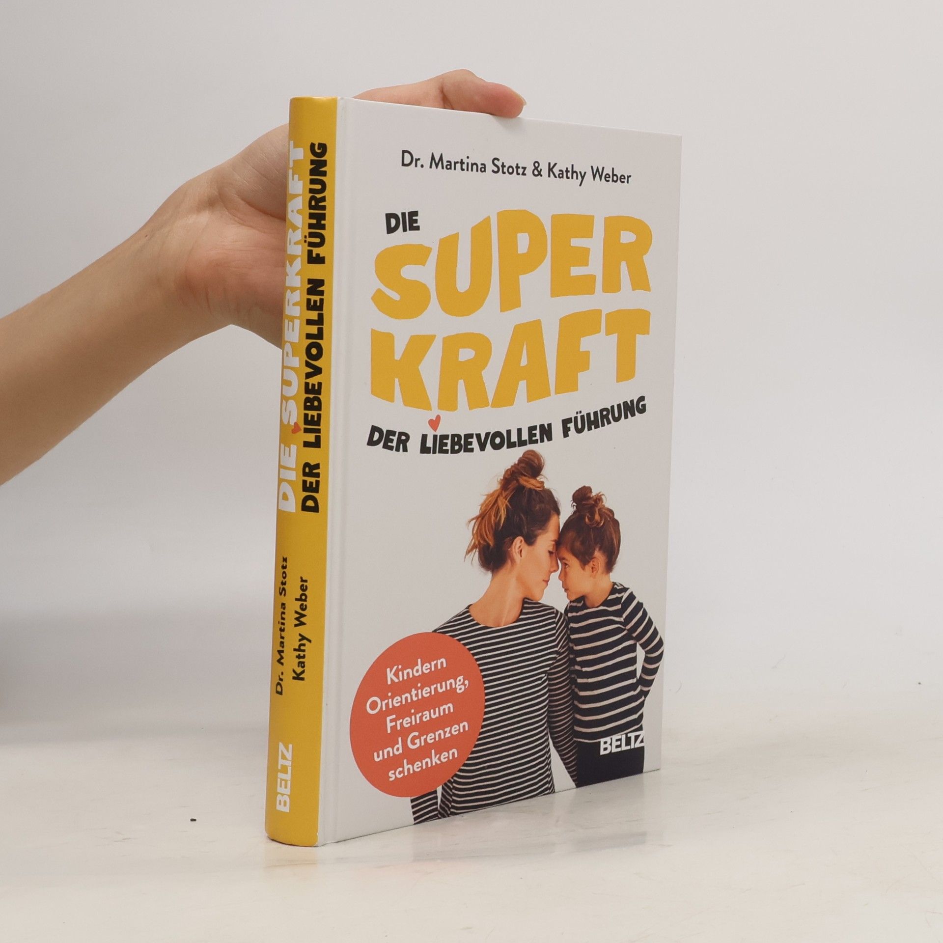 Martina Dr. Stotz Die Superkraft der liebevollen Führung