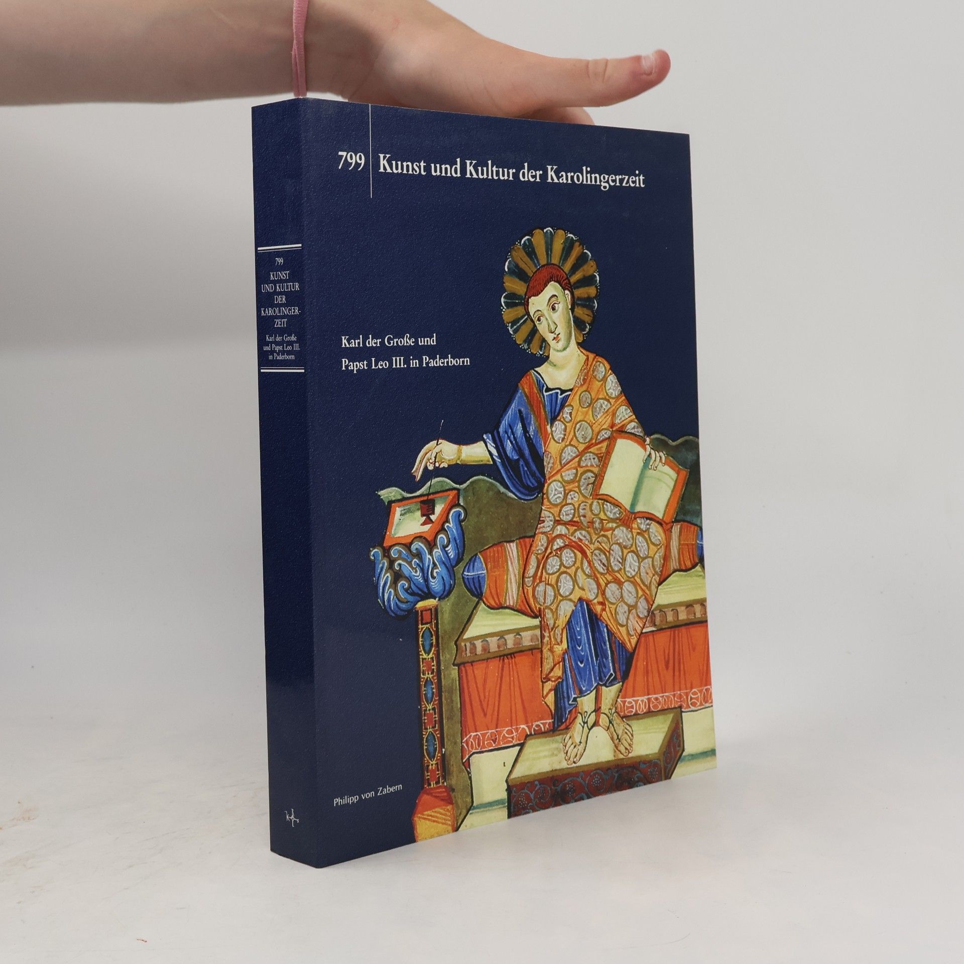 Autorenkollektiv 799 Kunst und Kultur der Karolingerzeit