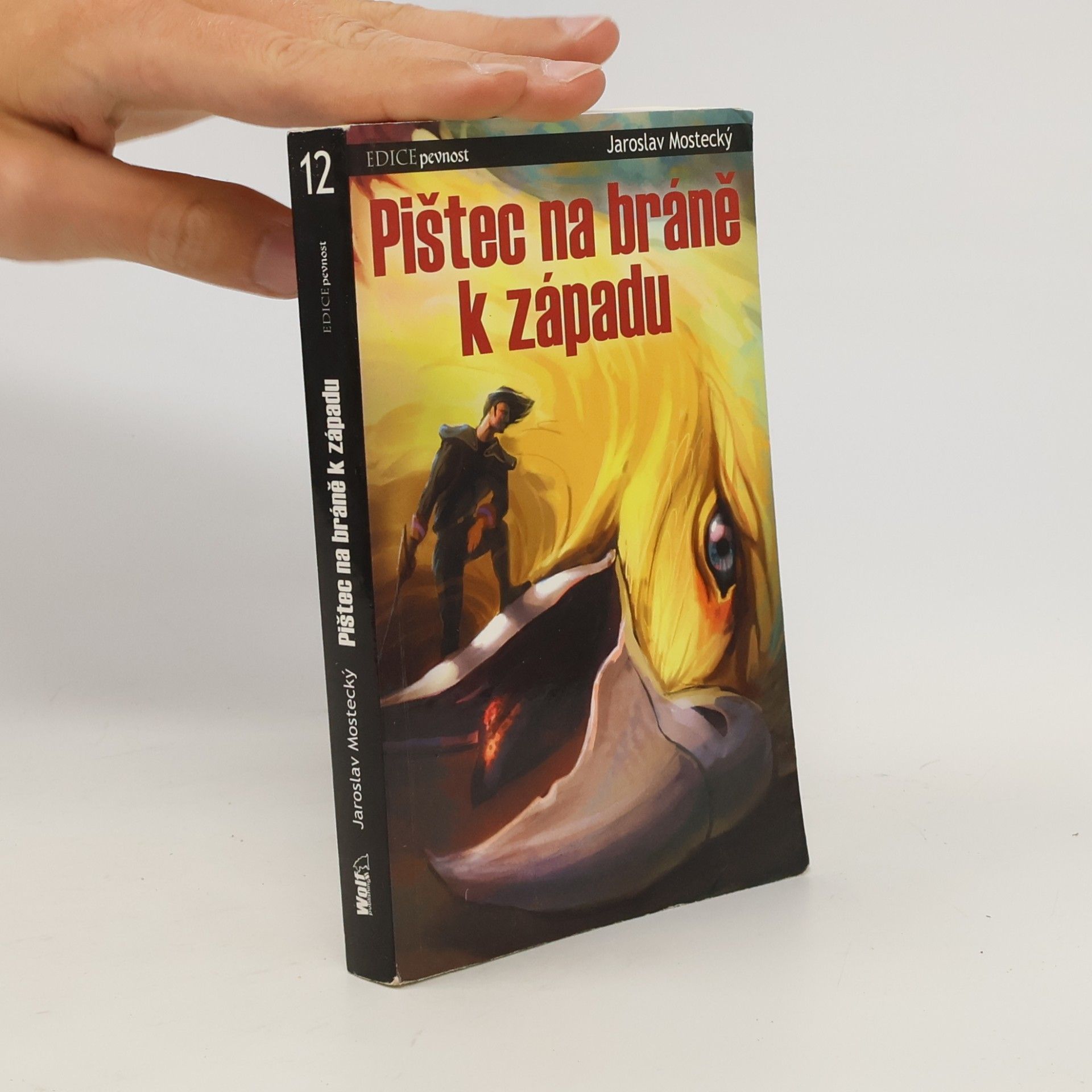 Jaroslav Mostecký Pištec na bráně k západu