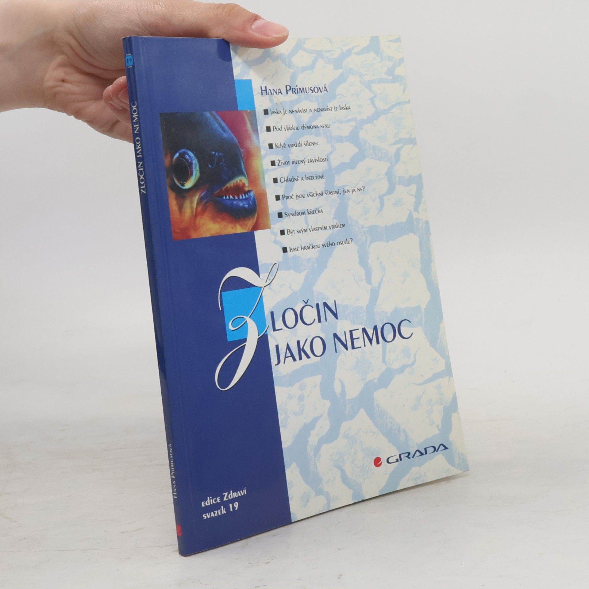 Hana Primusová Zločin jako nemoc