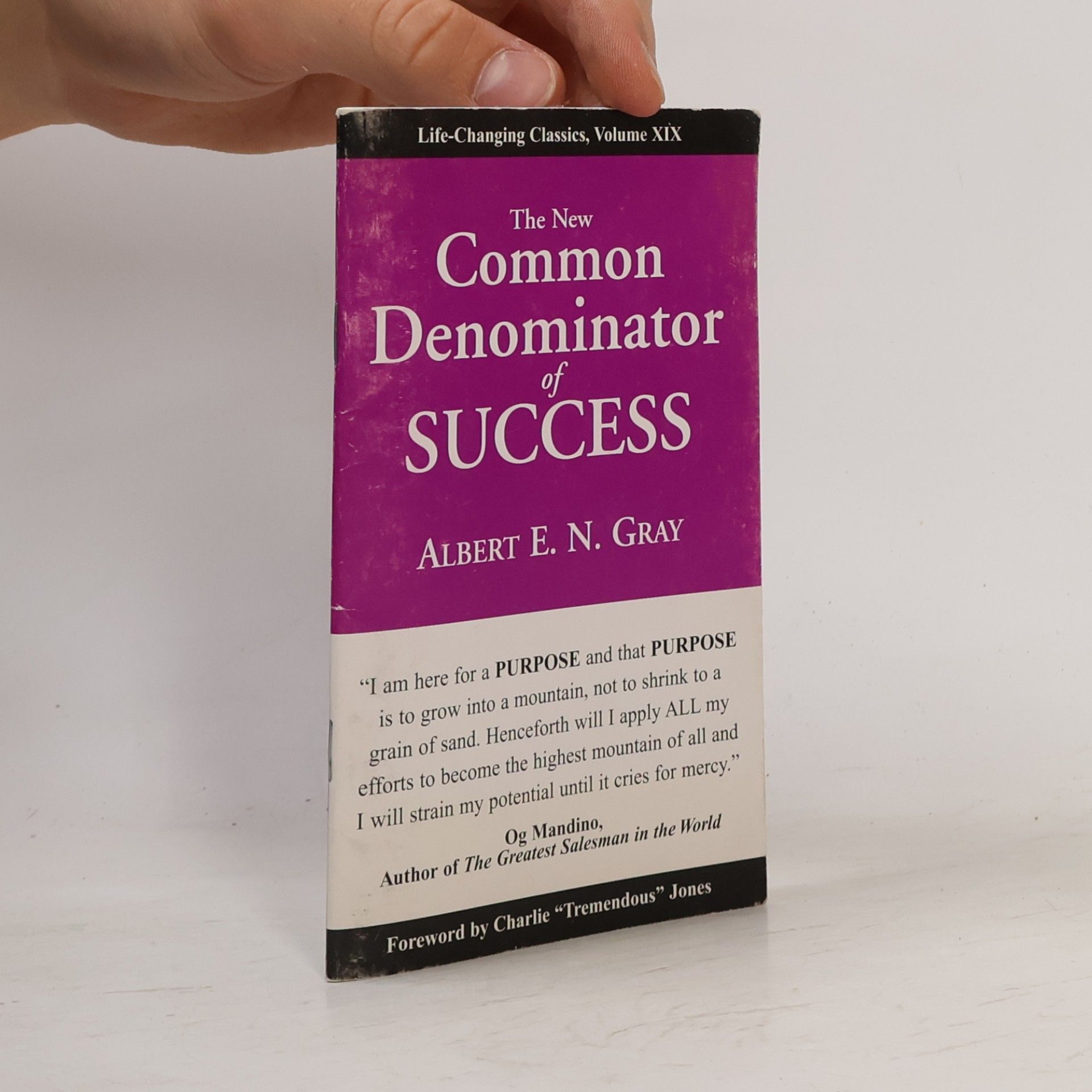 Albert E. N. Gray Life-Changing Classics - 19: The New Common Denominator of Success