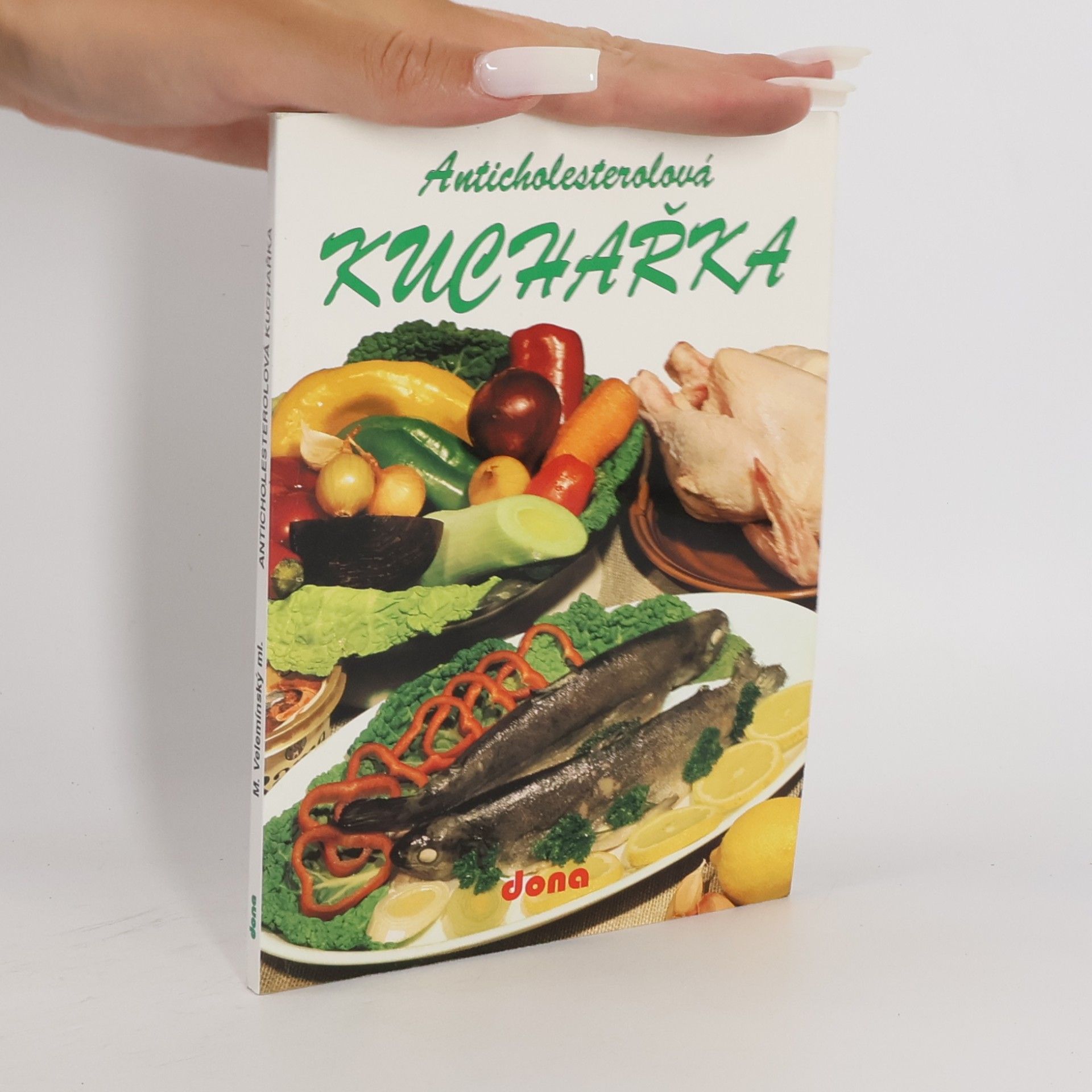 Miloš Velemínský Anticholesterolová kuchařka