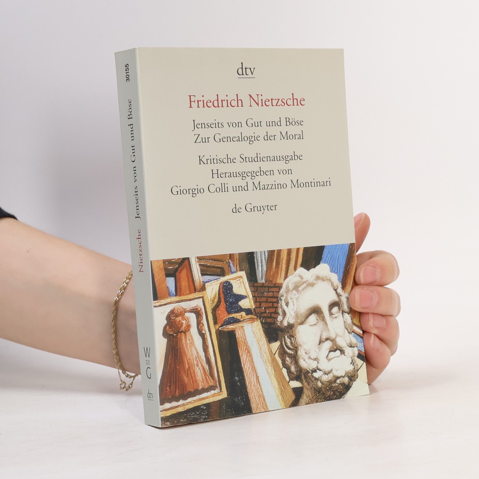 Friedrich Nietzsche Jenseits von Gut und Böse. Zur Genealogie der Moral.