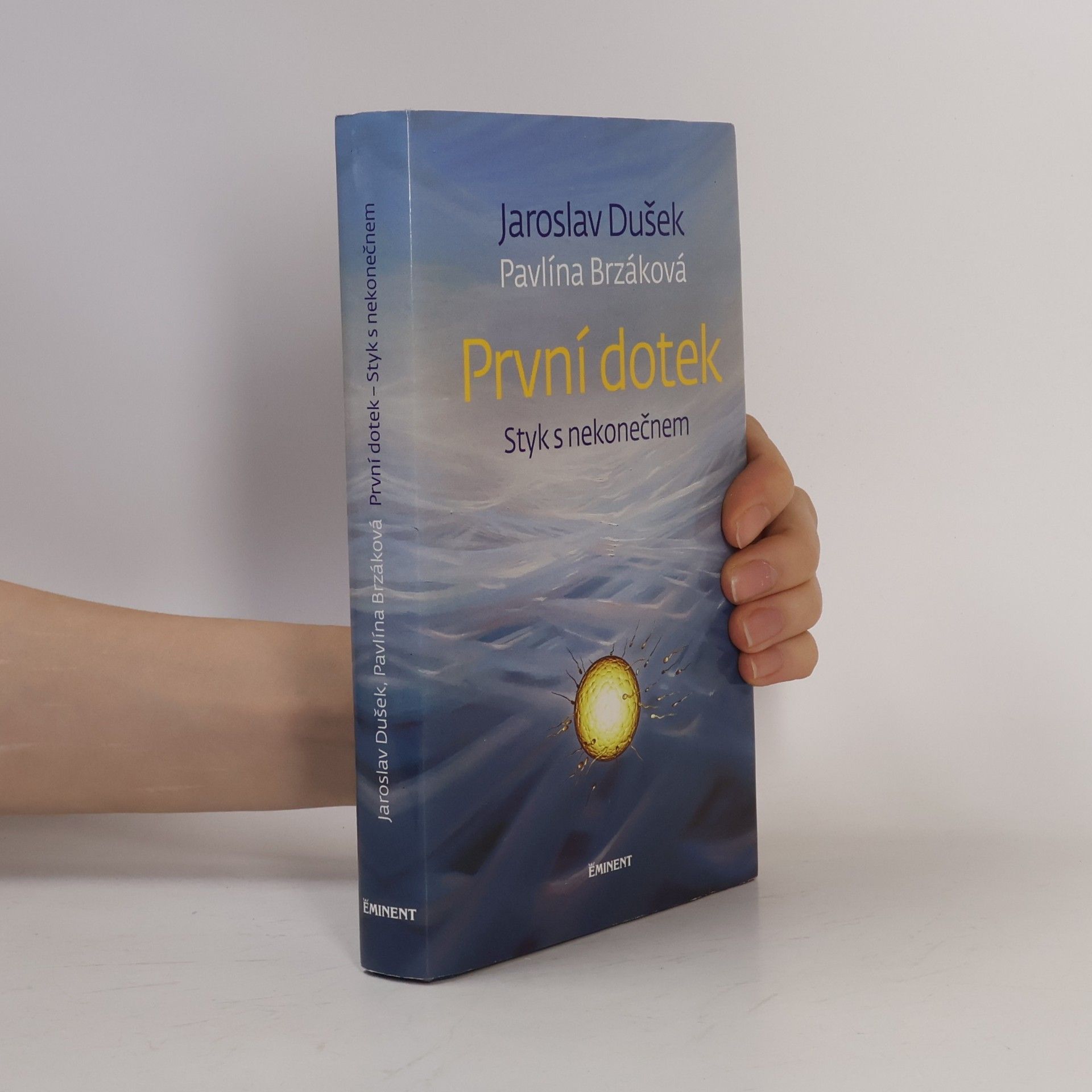 Pavlína Brzáková První dotek : styk s nekonečnem