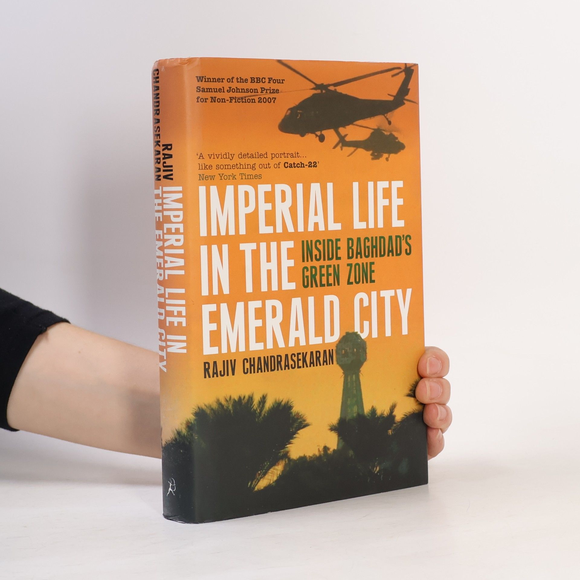 Rajiv Chandrasekaran Imperial Life in the Emerald City