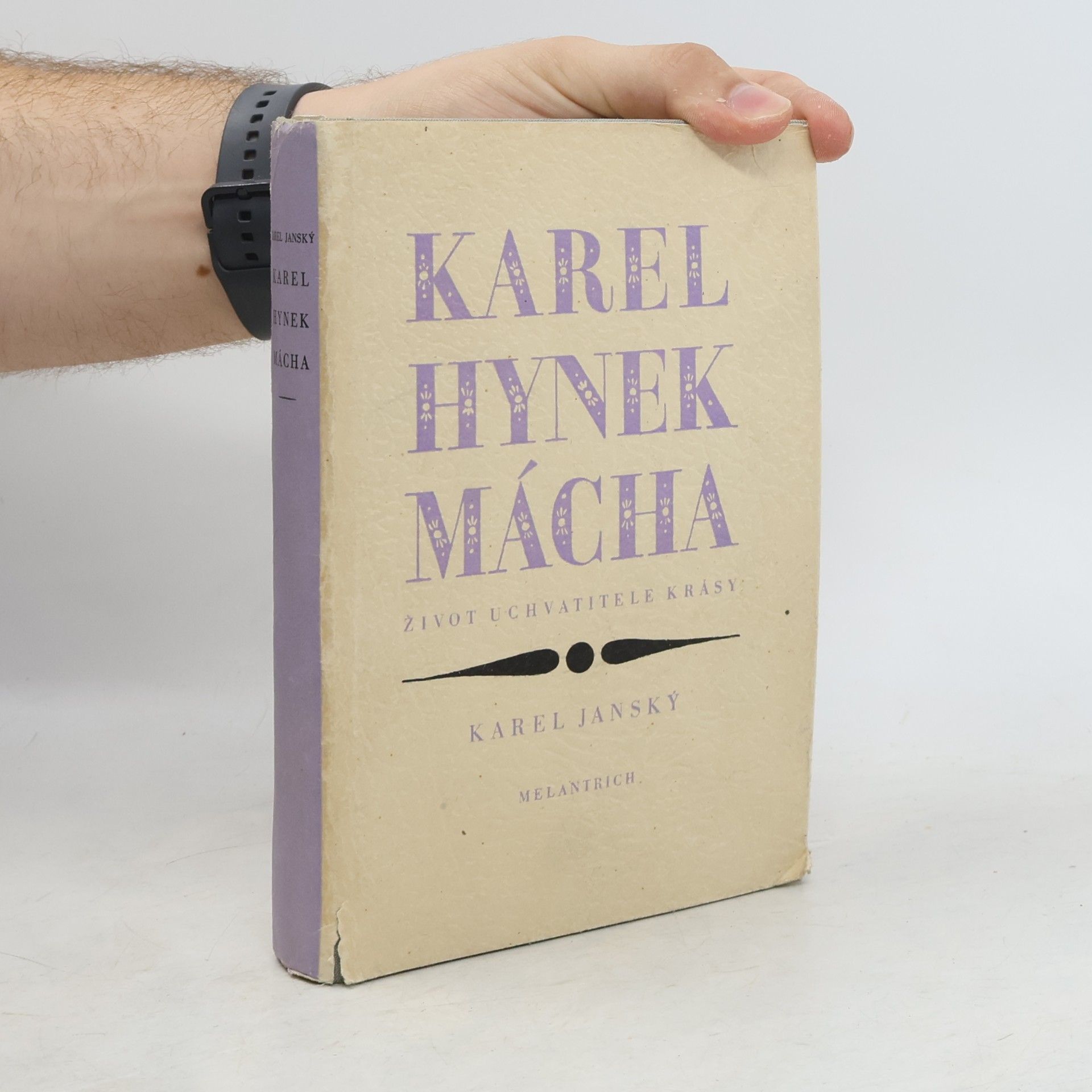 Karel Janský Karel Hynek Mácha. Život uchvatitele krásy