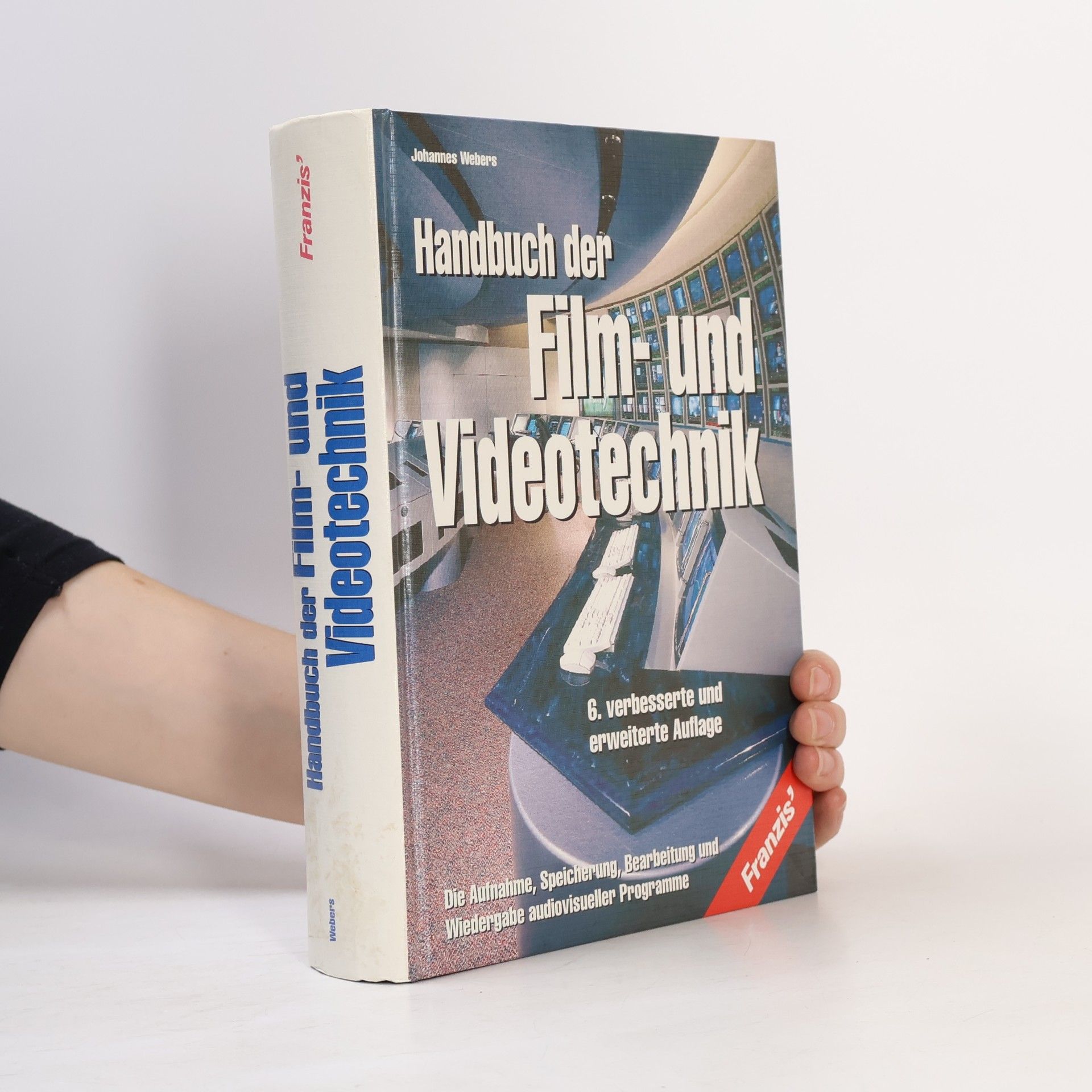 Johannes Webers Handbuch der Film- und Videotechnik