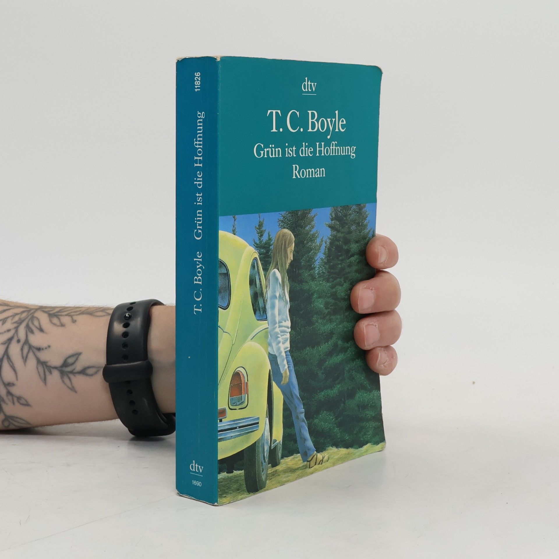 Tom Coraghessan Boyle Grün ist die Hoffnung