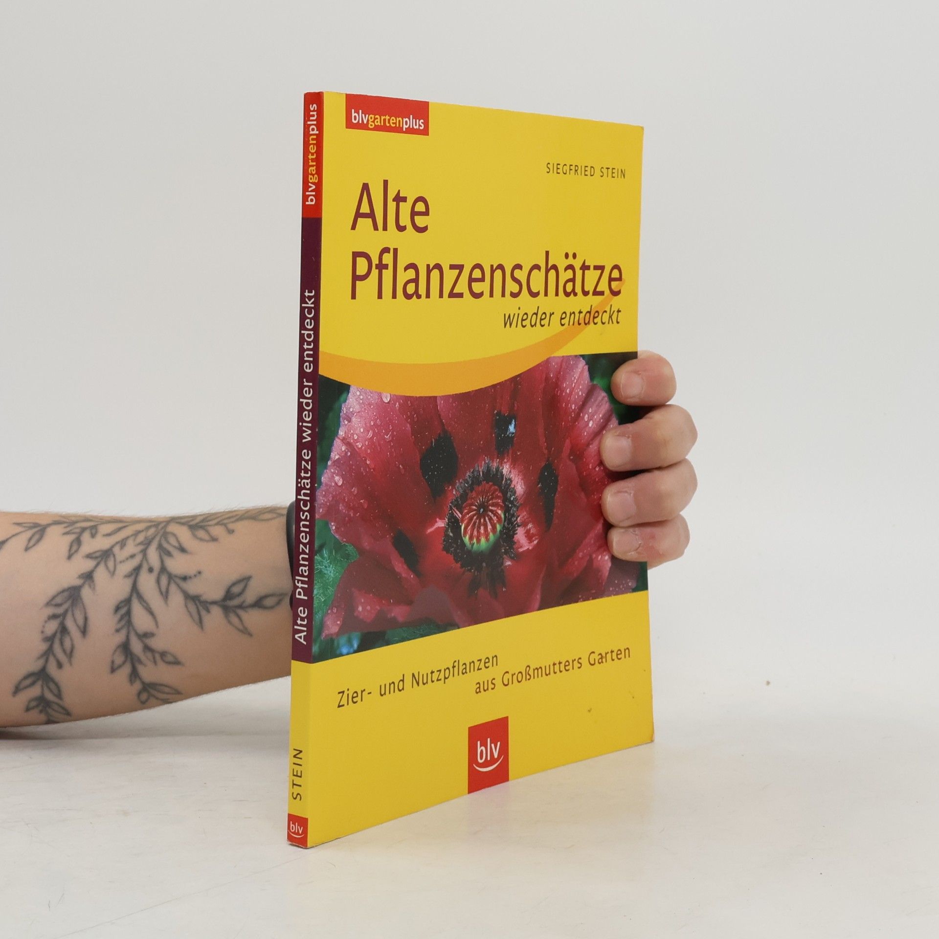 Siegfried Stein Alte Pflanzenschätze wieder entdeckt