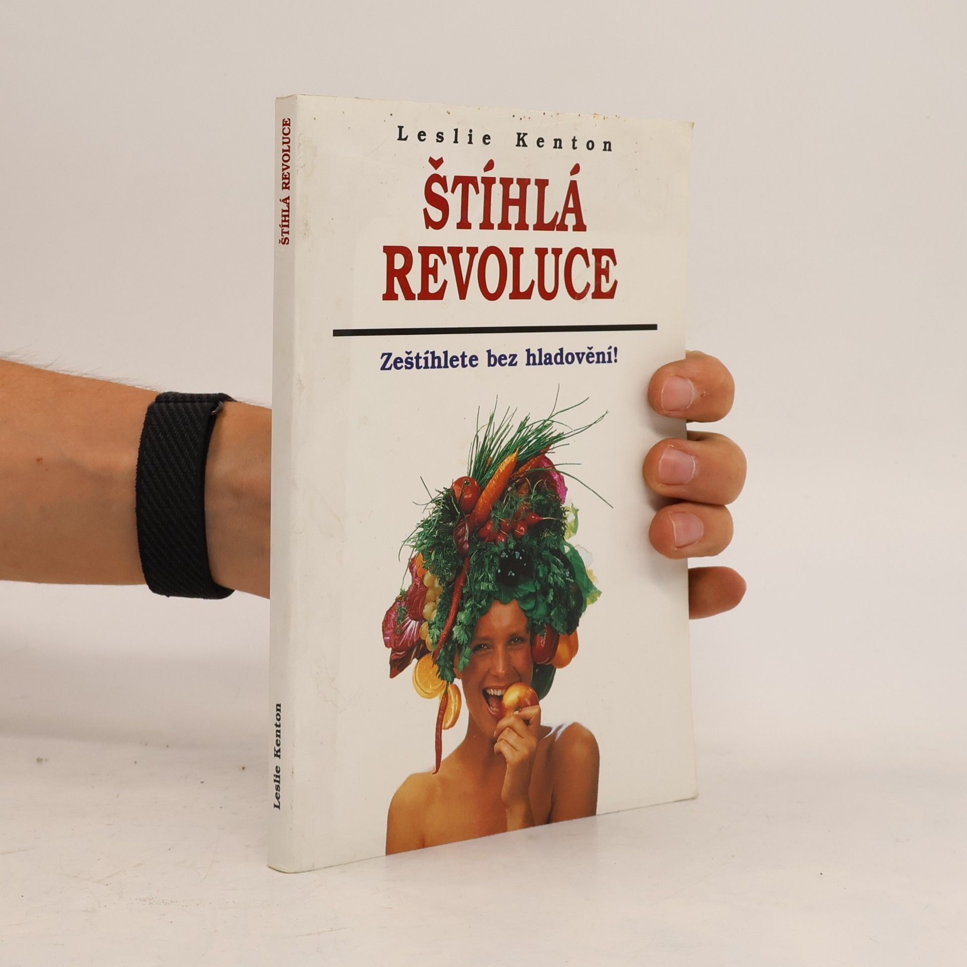 Leslie Kenton Štíhlá revoluce: Zeštíhlete bez hladovění