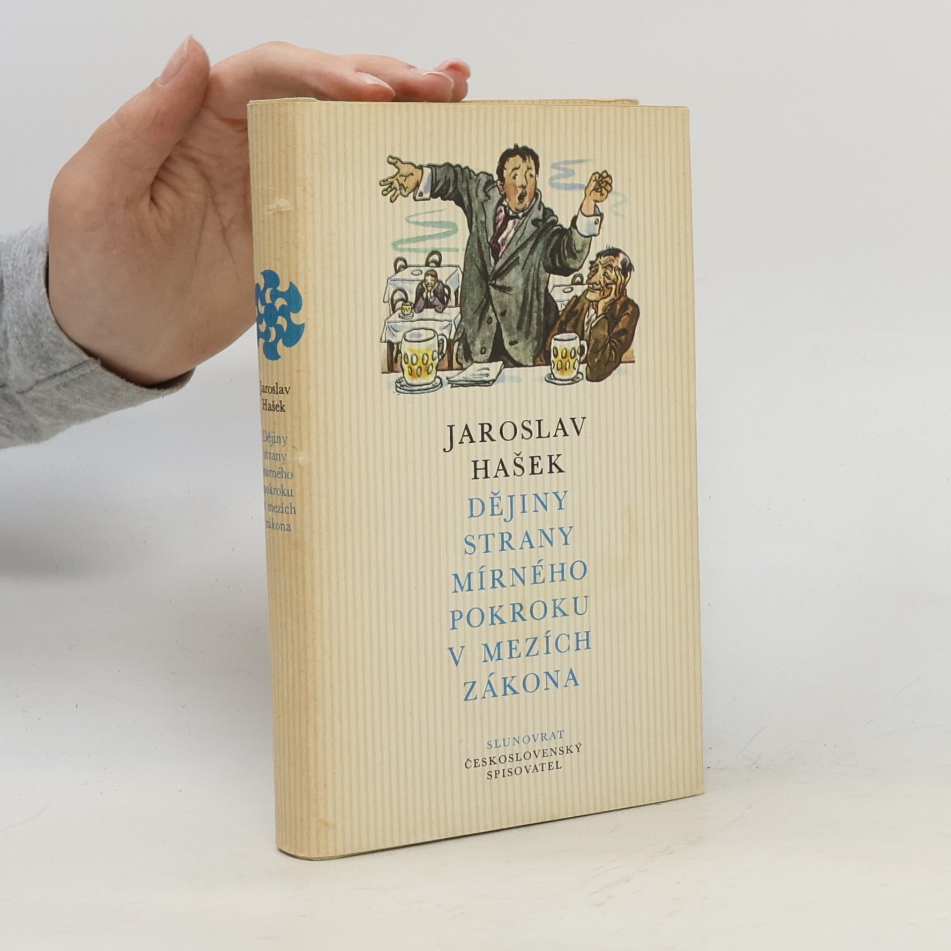 Jaroslav Hašek Slunovrat. Svazek 47. Dějiny strany mírného pokroku v mezích zákona