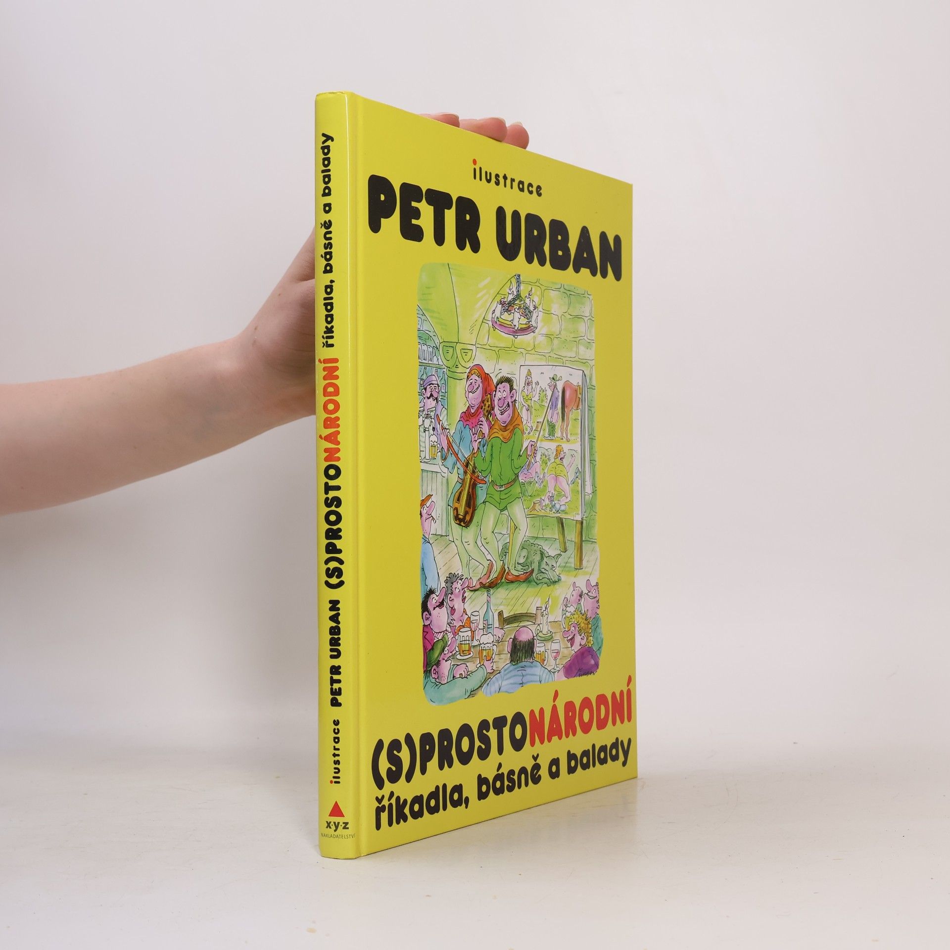 Petr Urban (S)prostonárodní říkadla, básně a balady