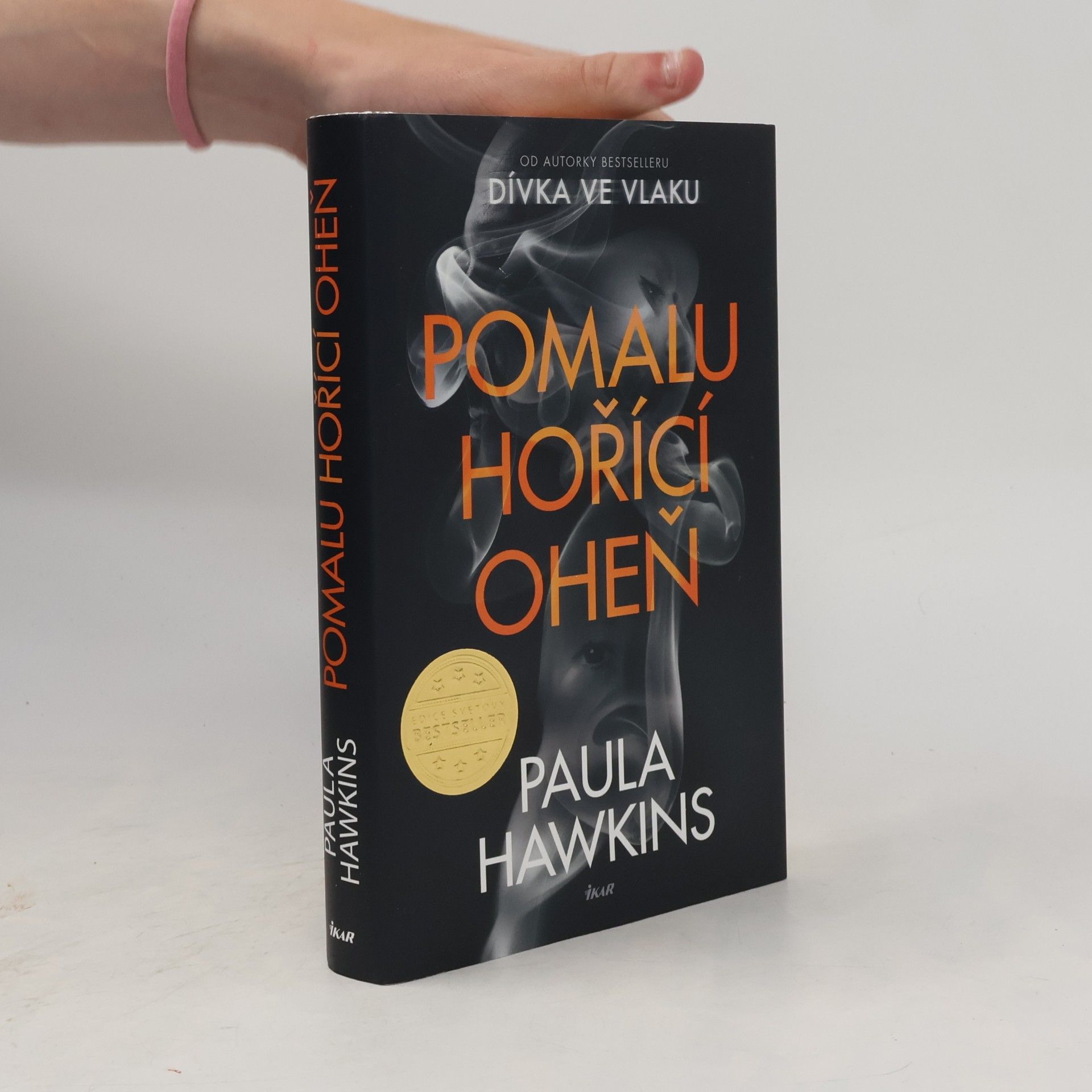 Paula Hawkins Pomalu hořící oheň