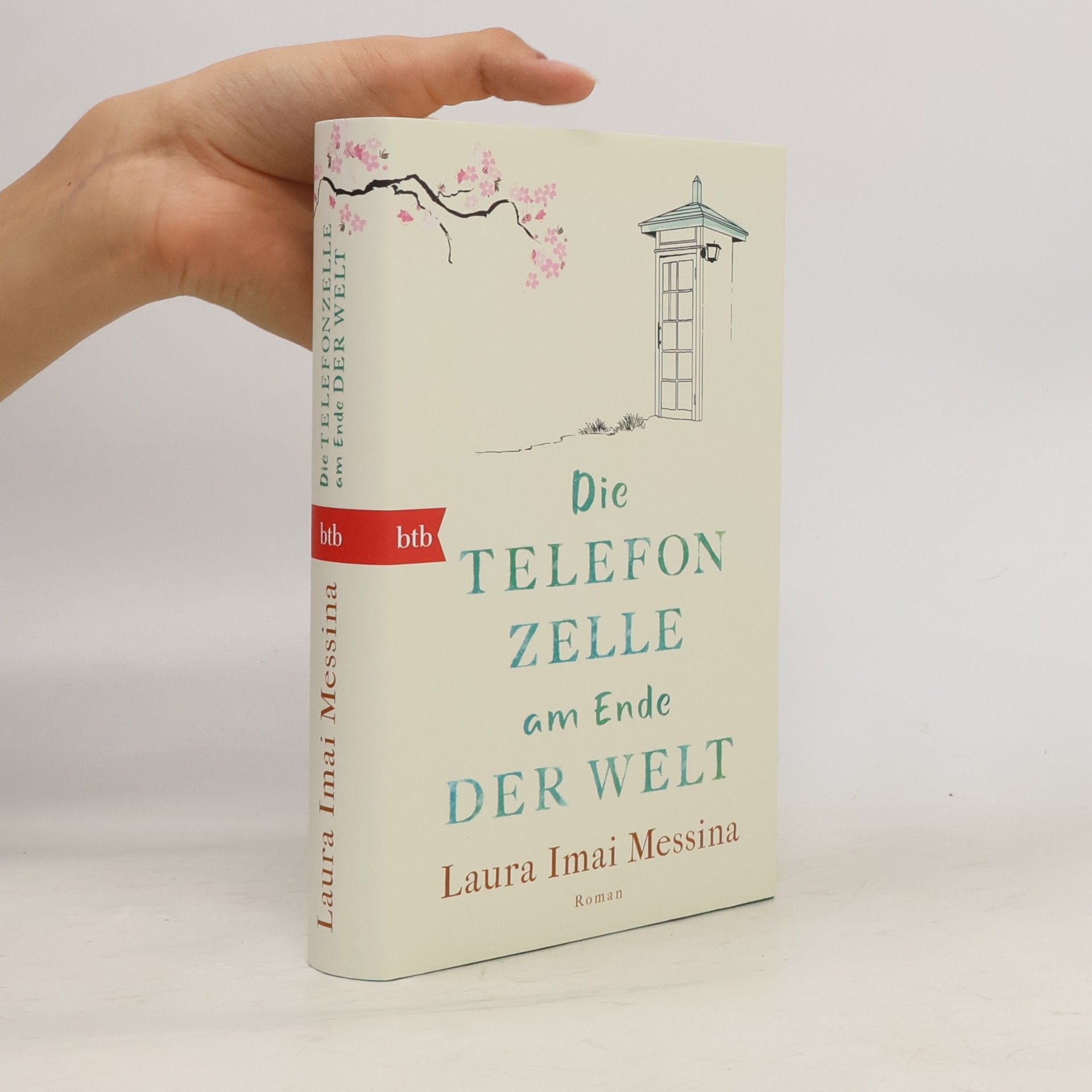 Laura Imai Messina Die Telefonzelle am Ende der Welt