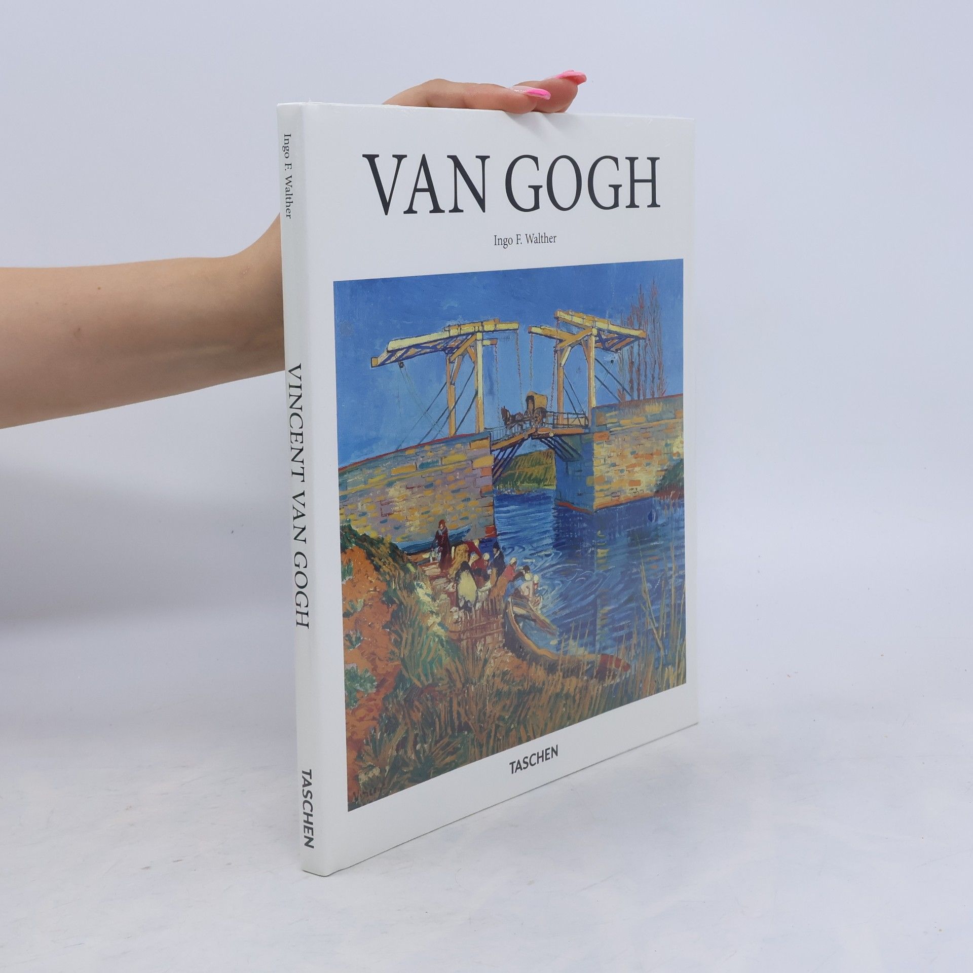 Ingo Walther Vincent van Gogh: 1853-1890: Vision and Reality
