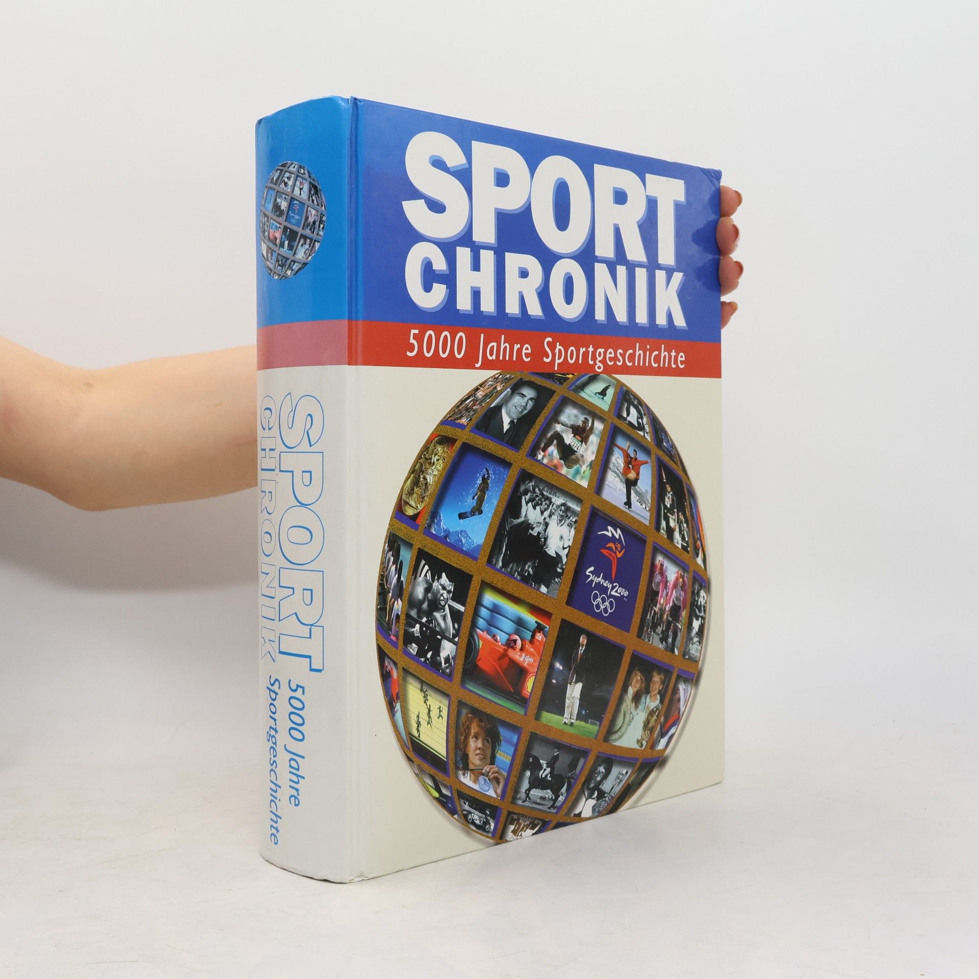 Sport Chronik. 5000 Jahre Sportgeschichte