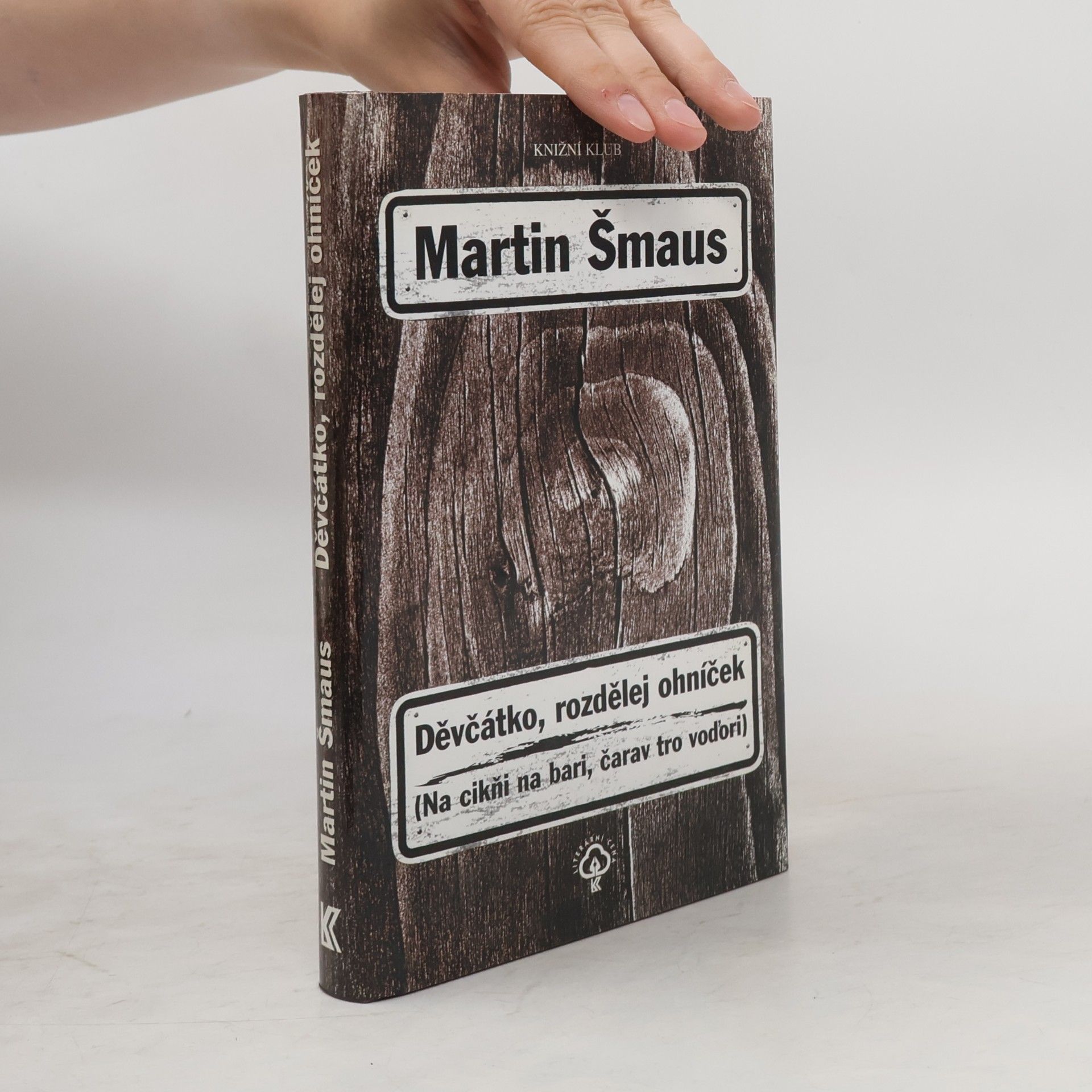 Martin Šmaus Děvčátko, rozdělej ohníček