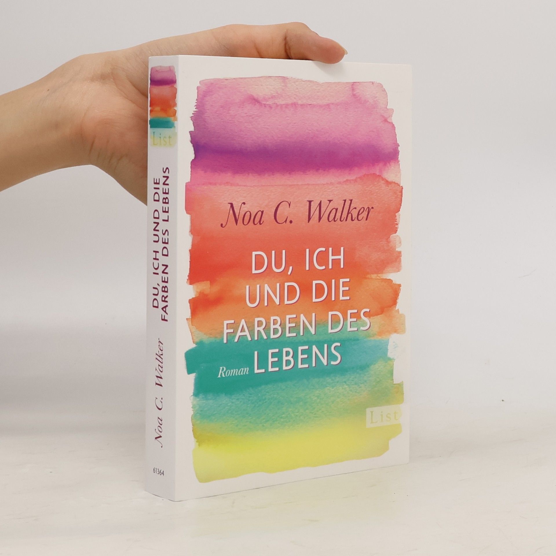 Noa C. Walker Du, ich und die Farben des Lebens