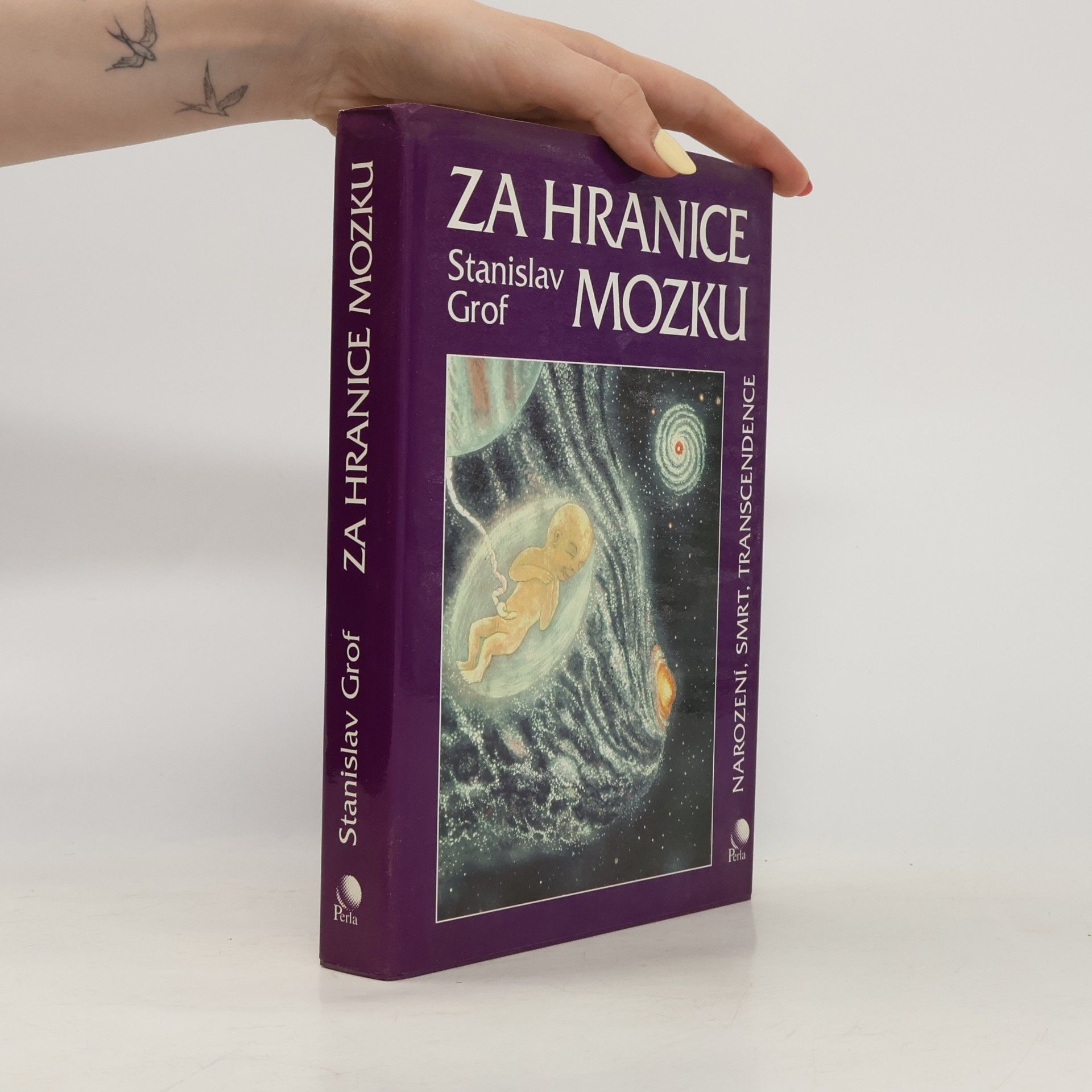 Stanislav Grof Za hranice mozku. Narození, smrt, transcendence