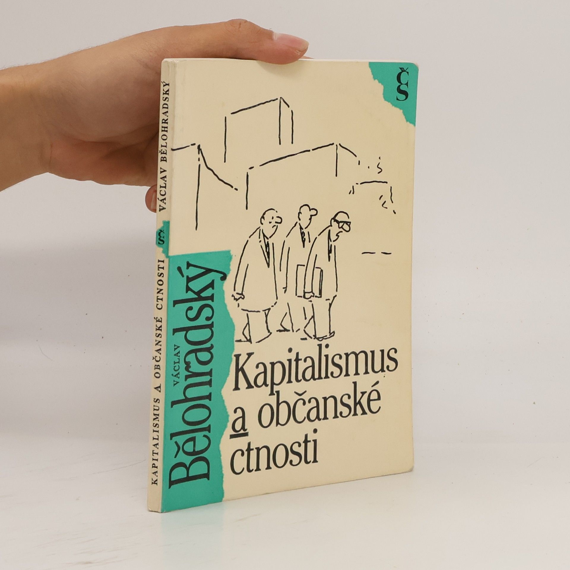 Václav Bělohradský Kapitalismus a občanské ctnosti