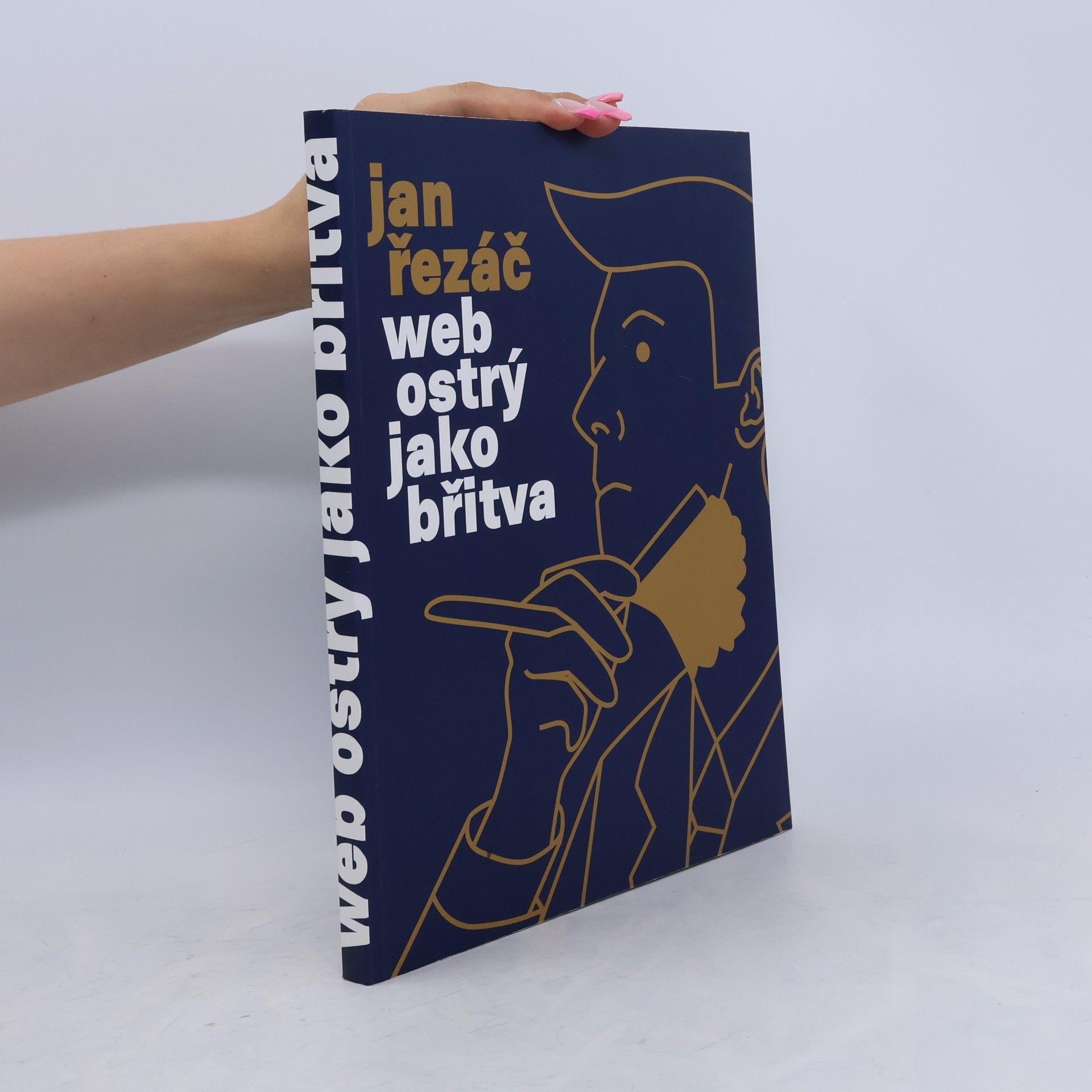 Jan Řezáč Web ostrý jako břitva - návrh fungujícího webu pro webdesignery a zadavatele projektů