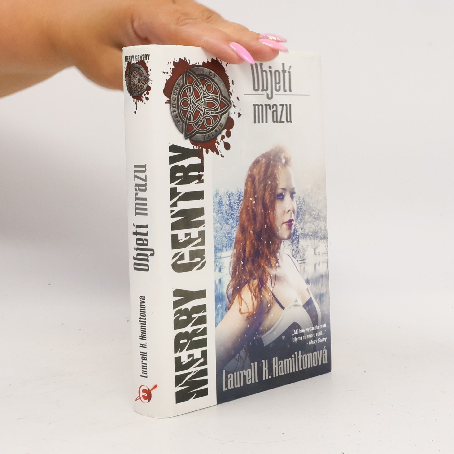 Laurell Kaye Hamilton Objetí mrazu. Merry Gentry. 6. díl