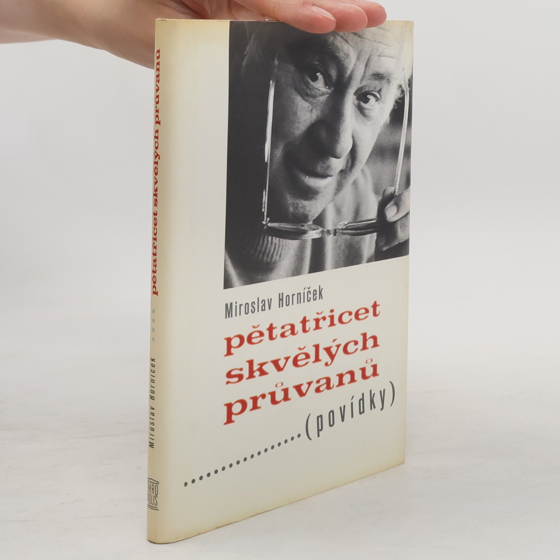 Miroslav Horníček Pětatřicet skvělých průvanů : (povídky)