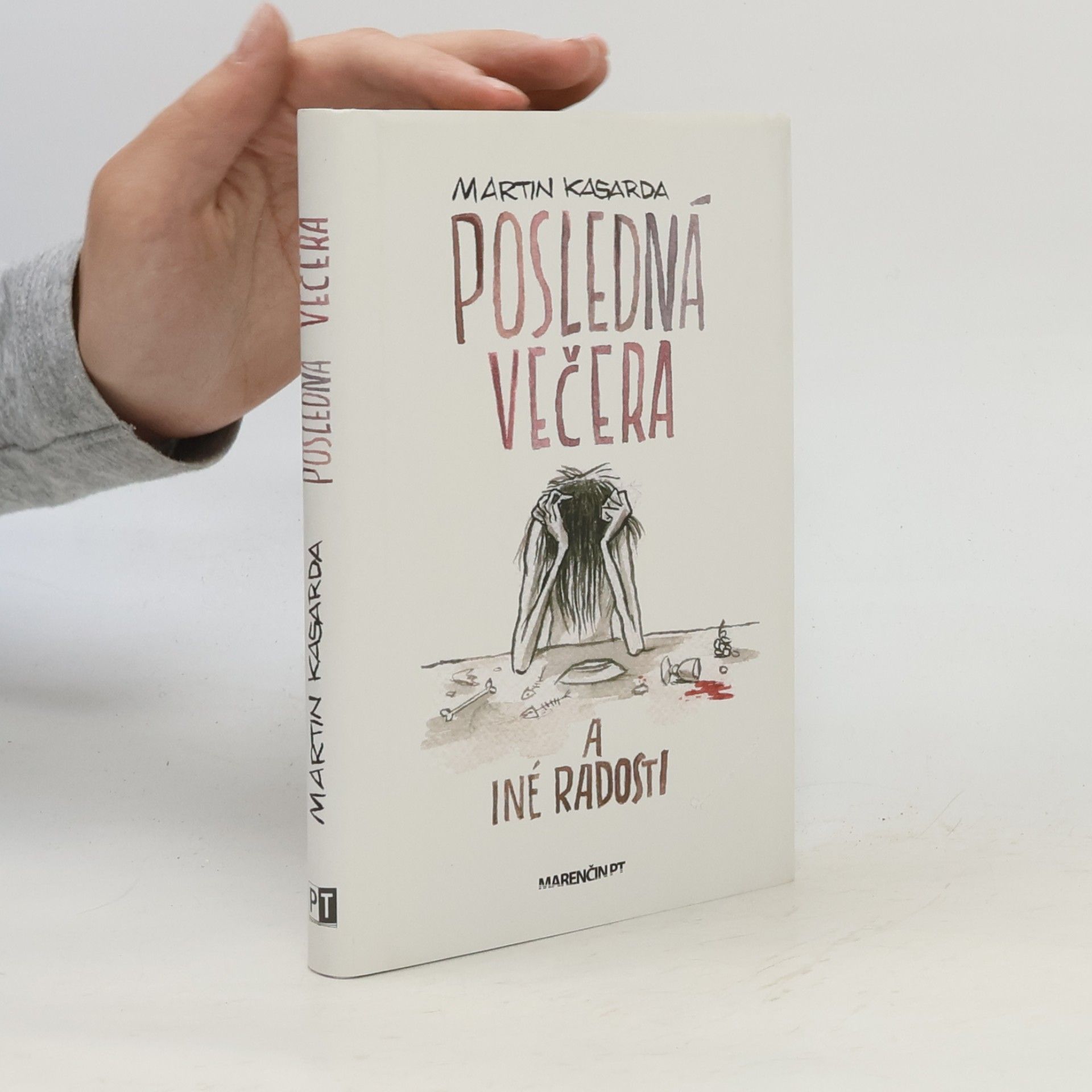 Martin Kasarda Posledná večera a iné radosti