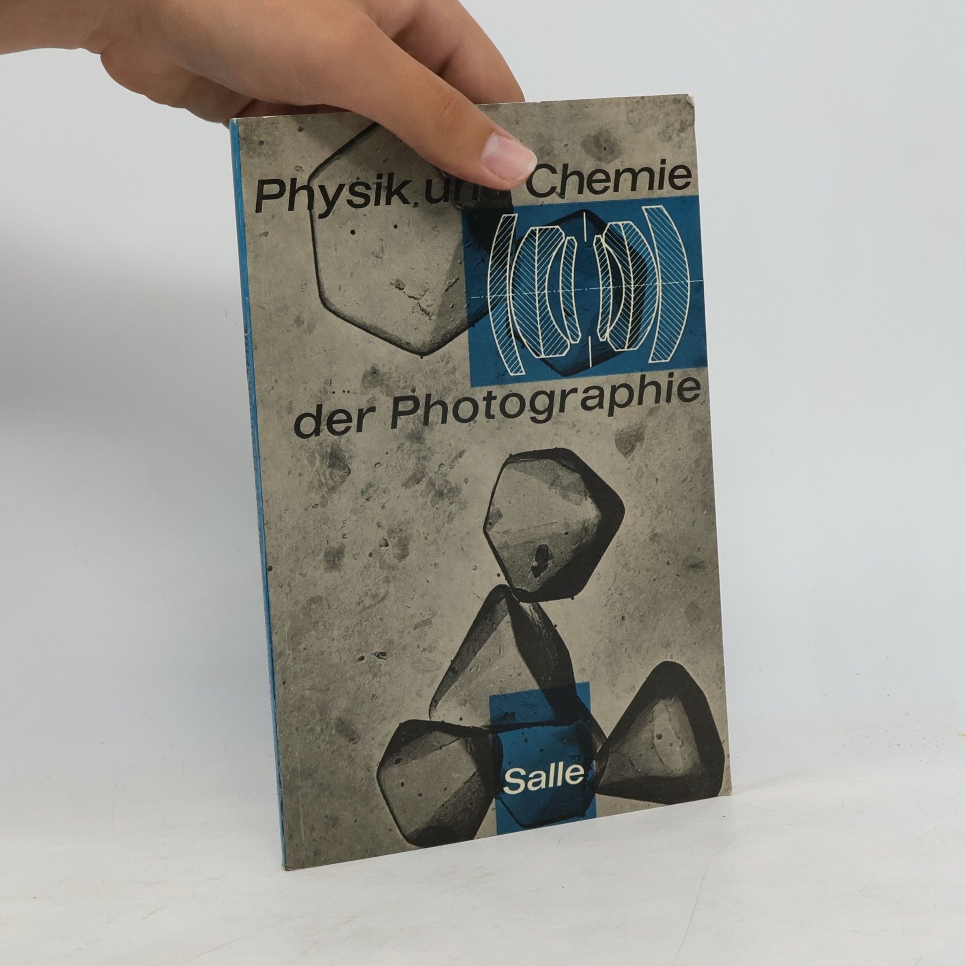 Autorenkollektiv Physik und Chemie der Photographie