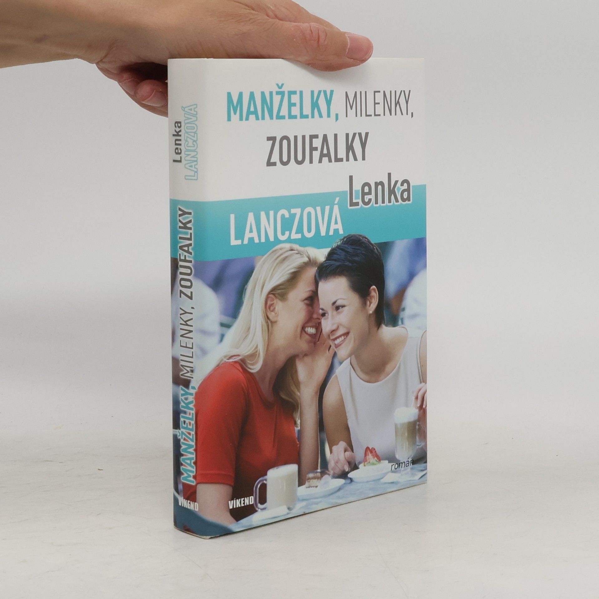 Lenka Lanczová Manželky, milenky, zoufalky