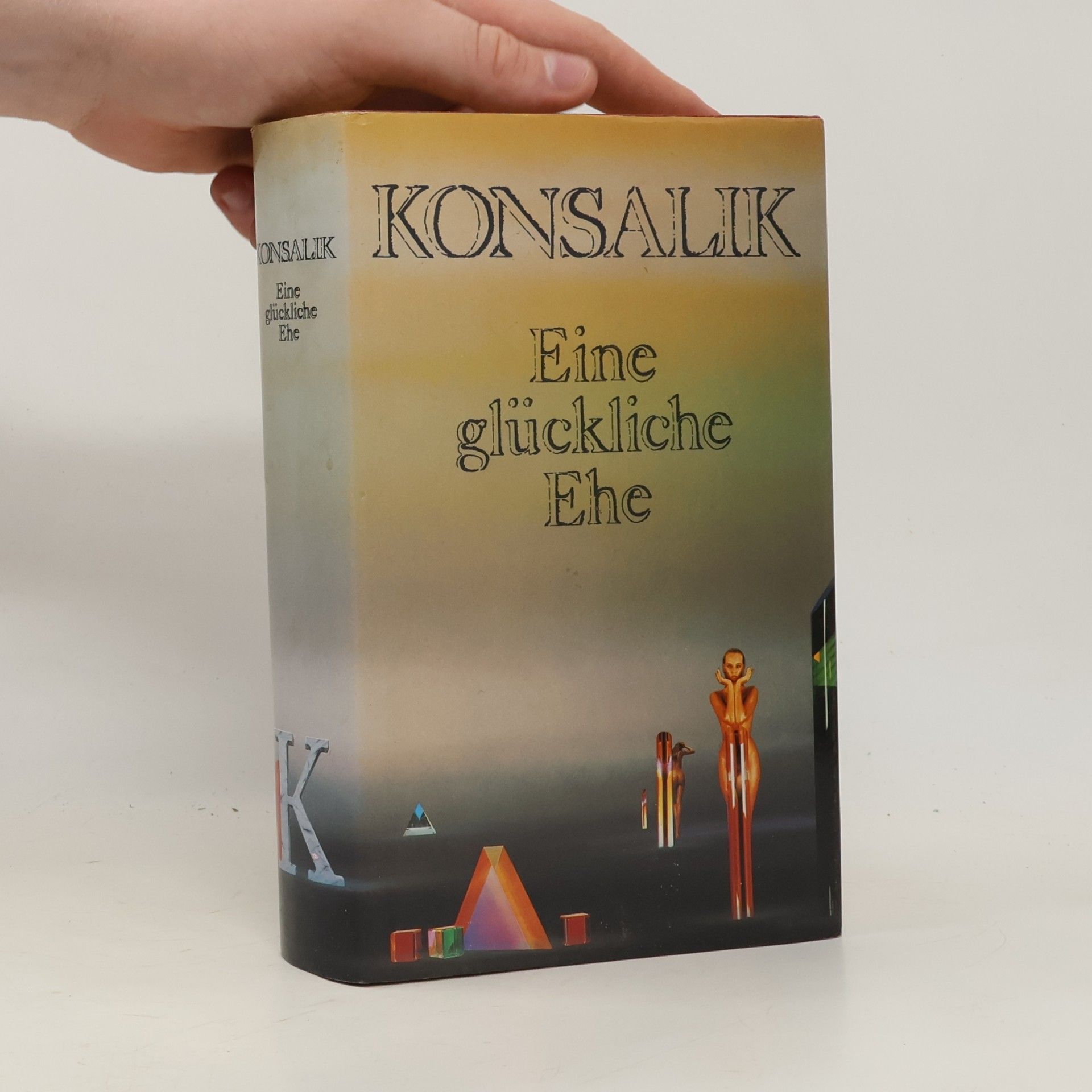Heinz G. Konsalik Eine glückliche Ehe