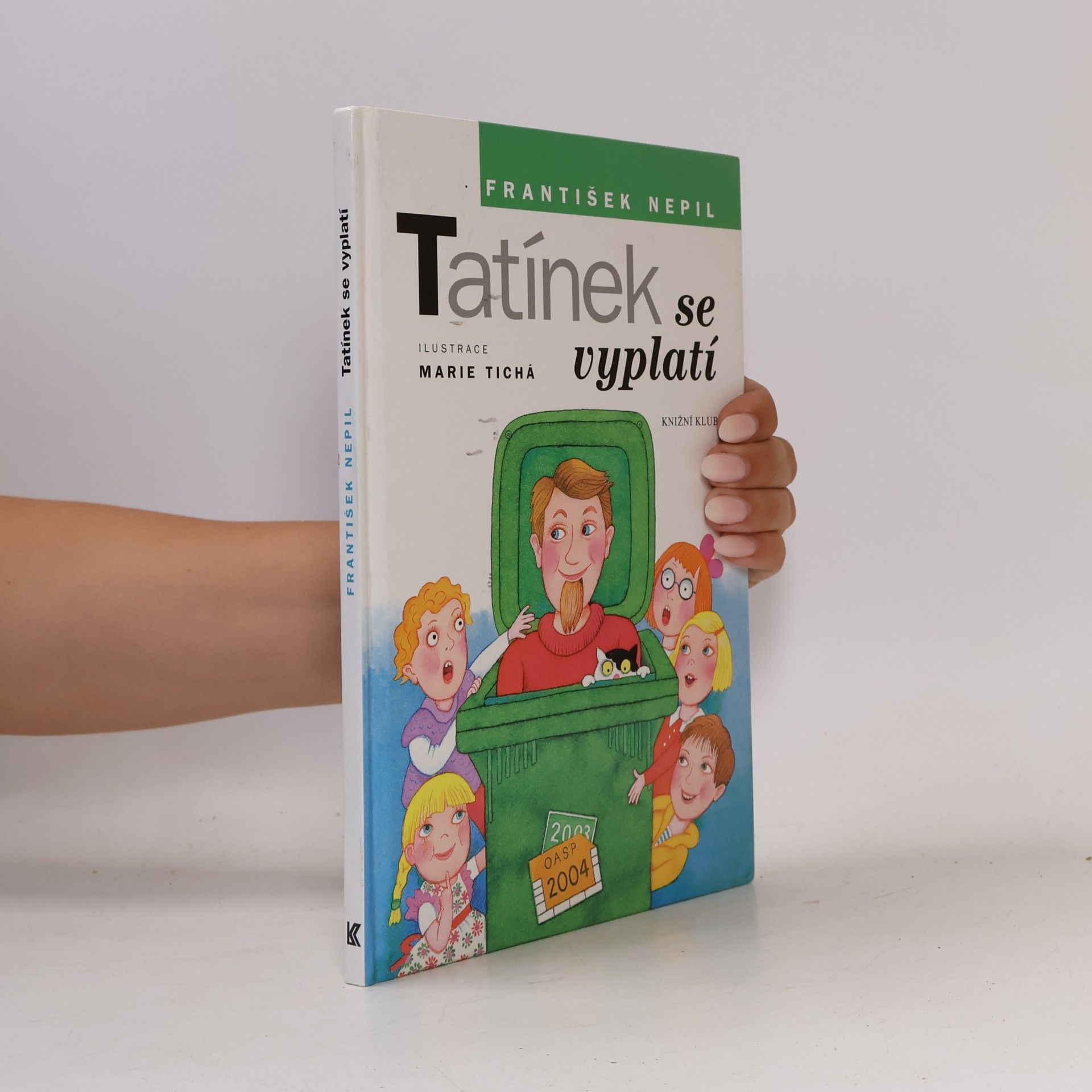František Nepil Tatínek se vyplatí