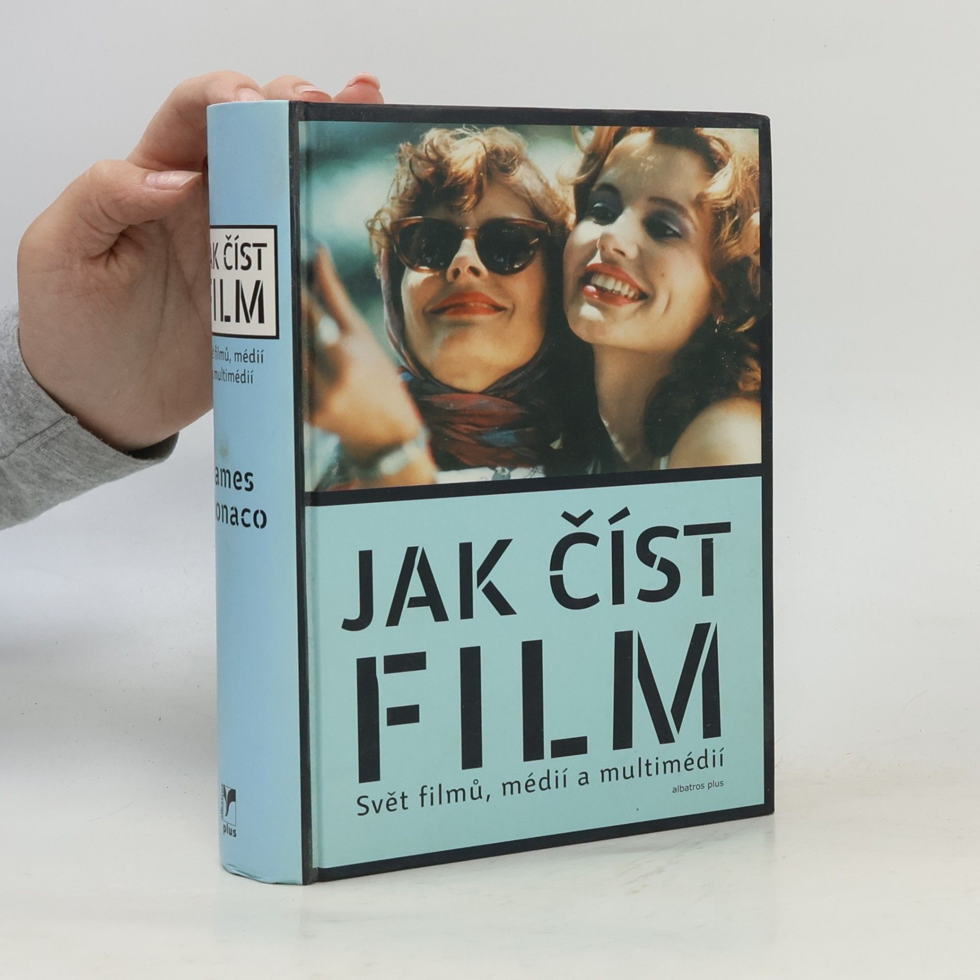 James Monaco Jak číst film: Svět filmů, médií a multimédií