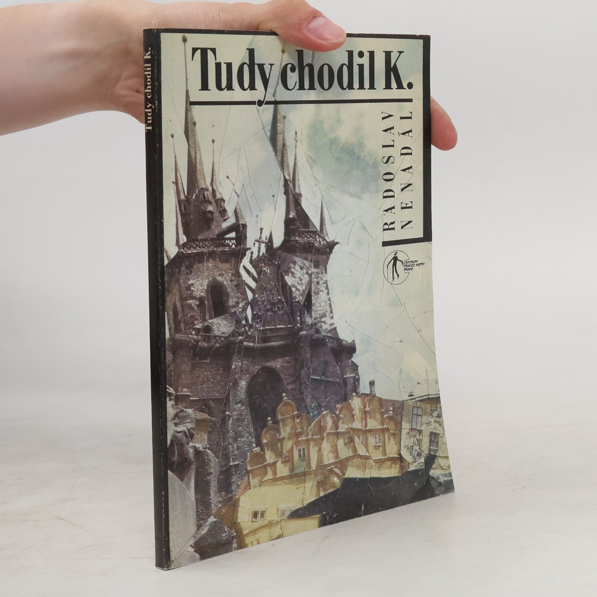 Radoslav Nenadál Tudy chodil K.