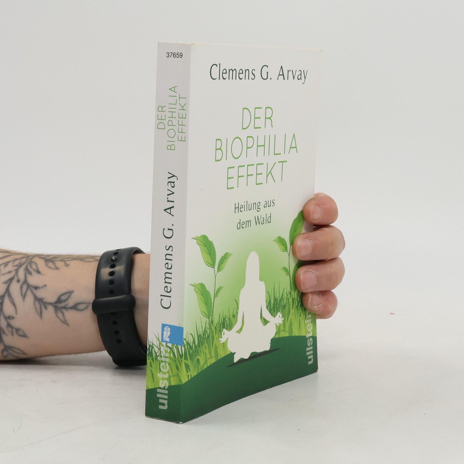 Clemens Arvay Der Biophilia-Effekt